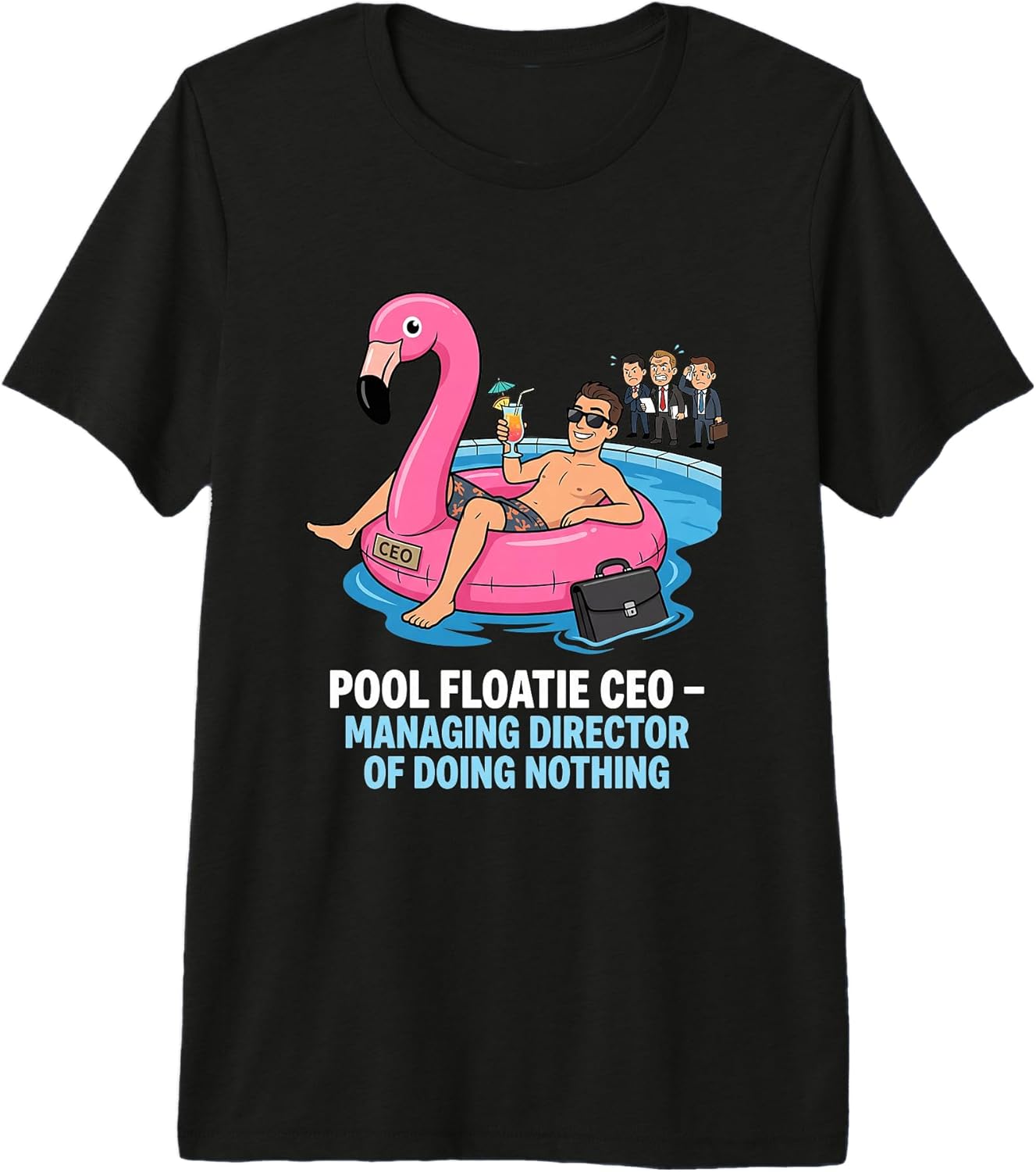 Office Humor Pool Floatie Boss CEO Lazy - Adult & Kids T-Shirts, Sweatshirts & Hoodies apparel design preview 1