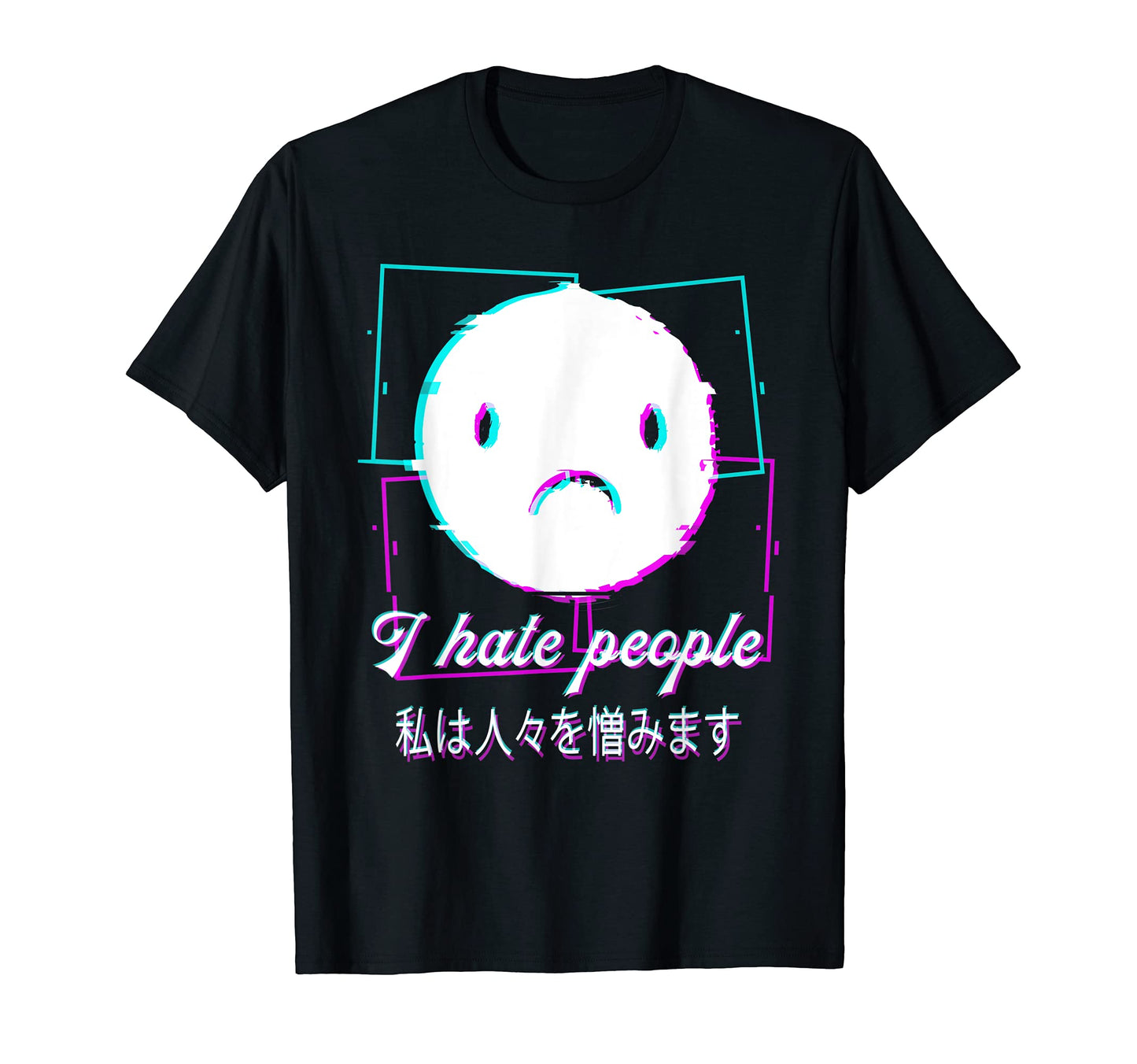 I Hate People Vaporwave Aesthetic Japan T-Shirt - Custom Art Print Unisex - T-Shirt, Sweatshirt, Hoodie