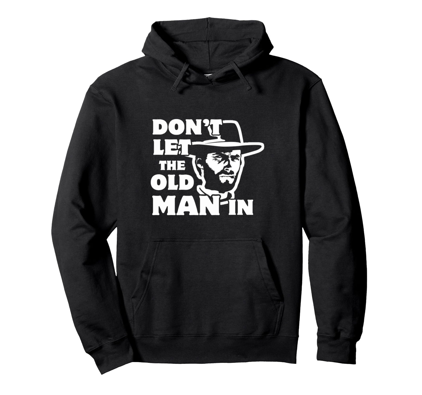 Dont Let Old Wearing Cowboy Hat Hoodie - Aesthetic Graphic for Adults - T-Shirt, Sweatshirt, Hoodie