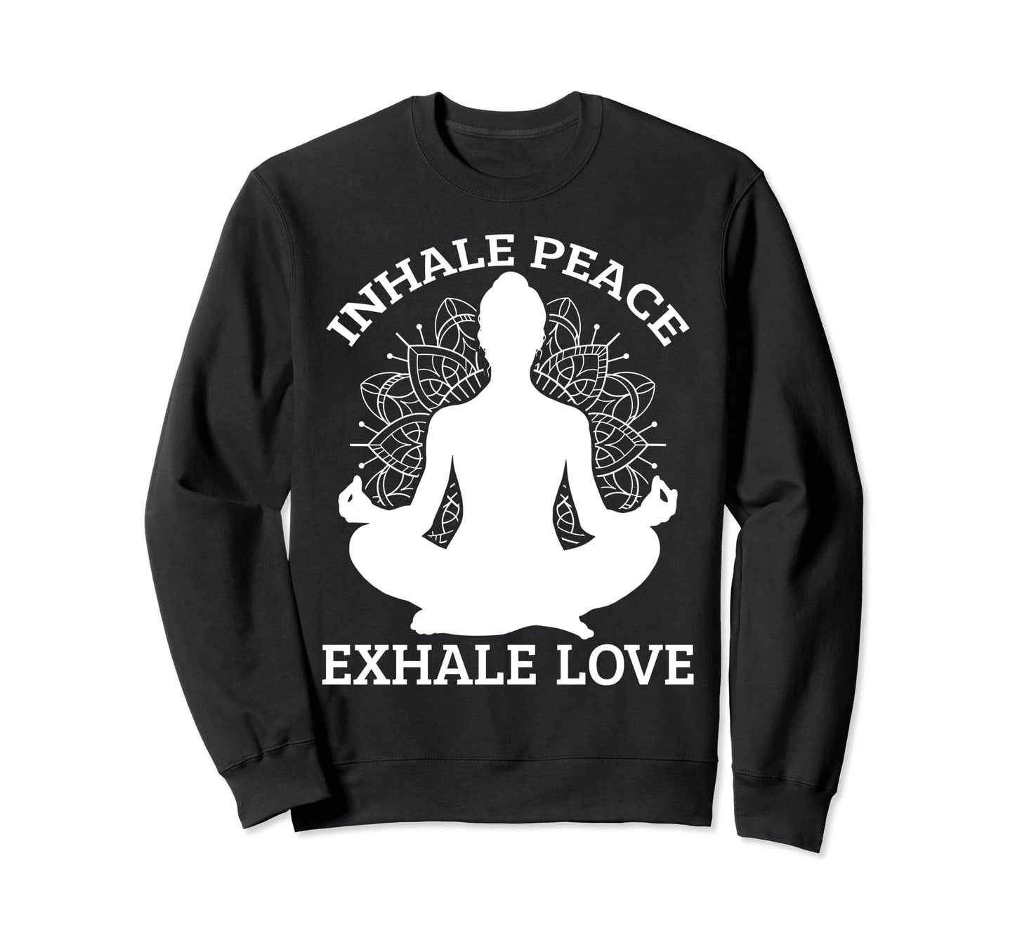 Inhaling Peace Exhale Love Yoga Sweatshirt - Minimalist Print Men Women - T-Shirt, Sweatshirt, Hoodie