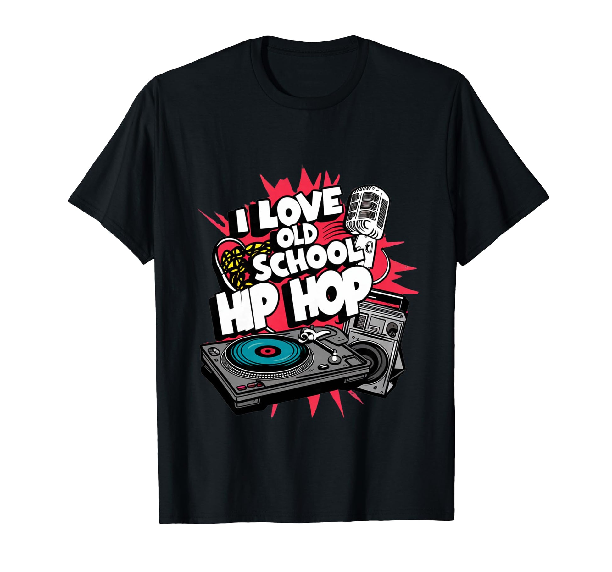 I Love Old School Hip Hop Urban Rap T-Shirt - Unique Graphic Men Women - T-Shirt, Sweatshirt, Hoodie