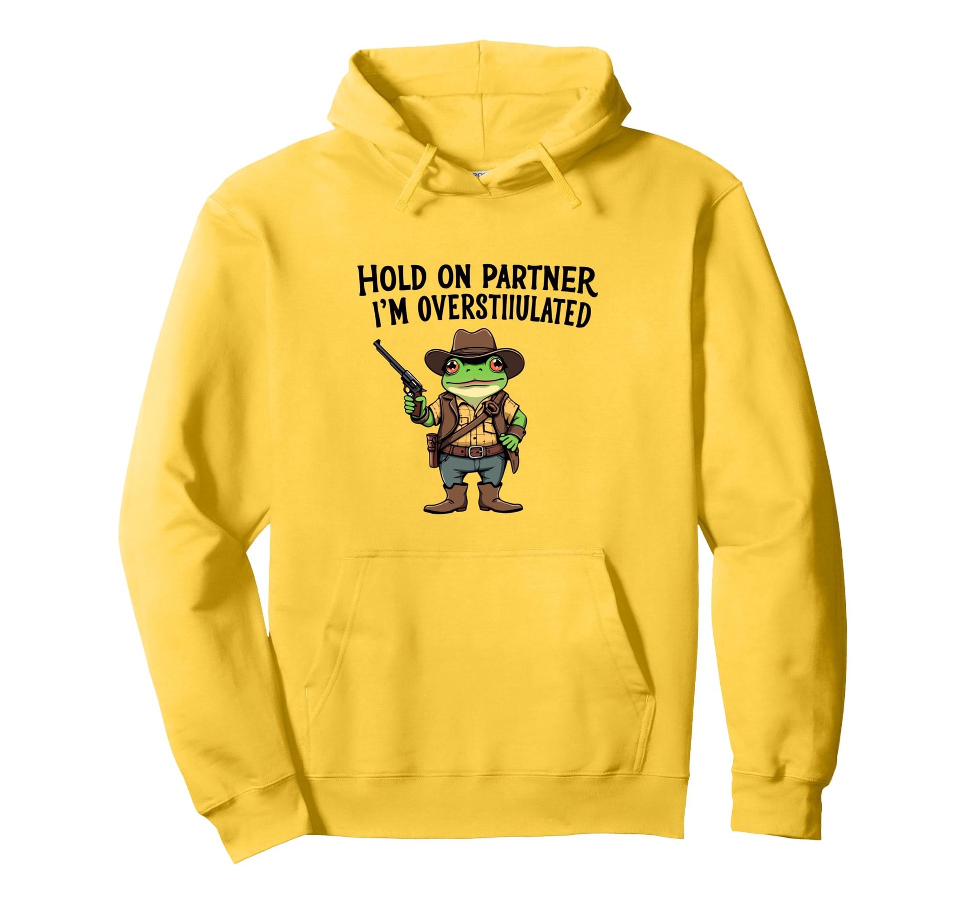 Hold Partner Im Overstimulated Cowboy Hoodie - Minimalist Print for Adults - T-Shirt, Sweatshirt, Hoodie