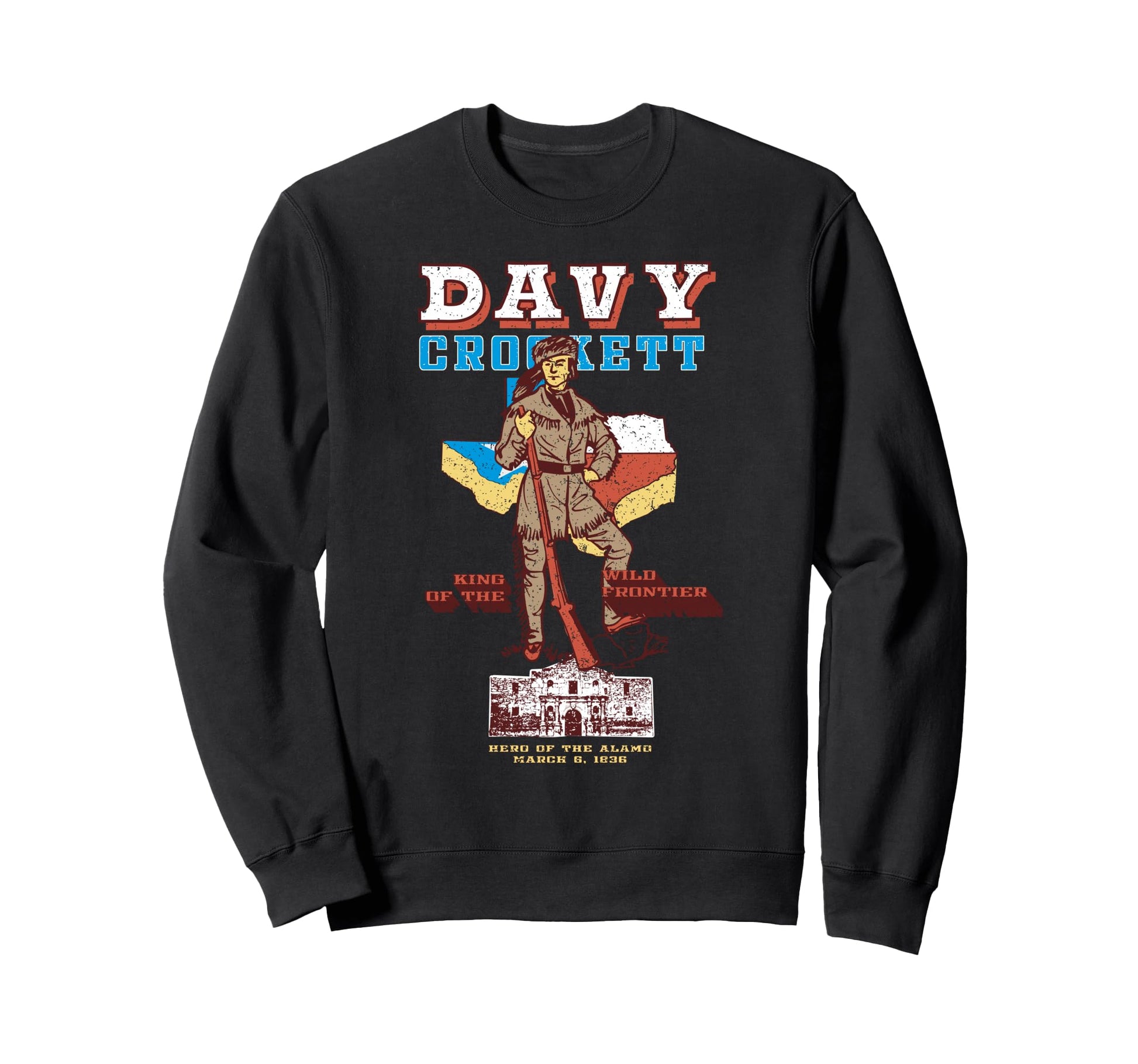 Davy Crockett Texas Alamo Cowboy Sweatshirt - Unique Graphic for Adults - T-Shirt, Sweatshirt, Hoodie