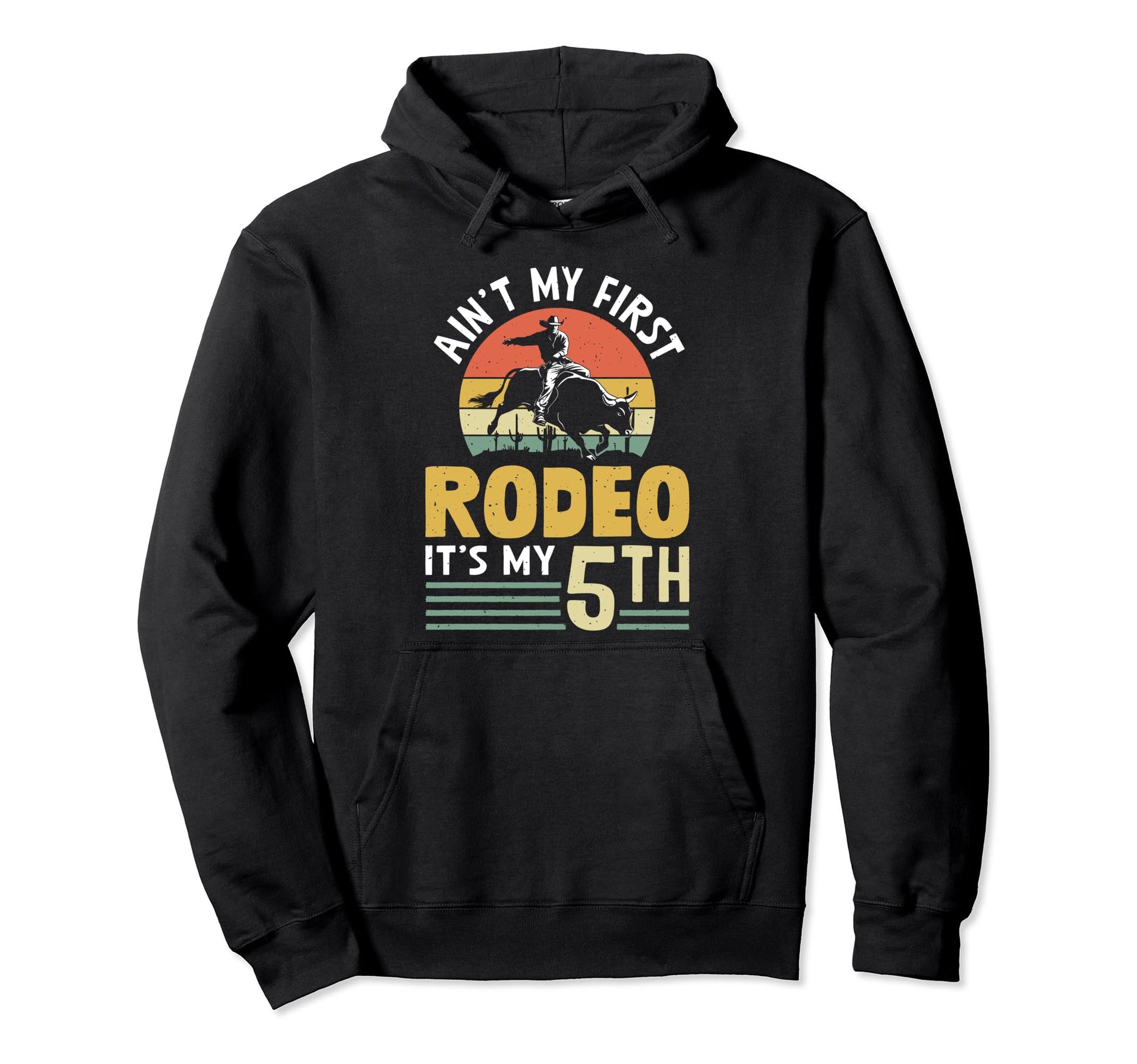 Aint First Rodeo Bull Racing Bull Hoodie - Custom Art Print for Adults - T-Shirt, Sweatshirt, Hoodie