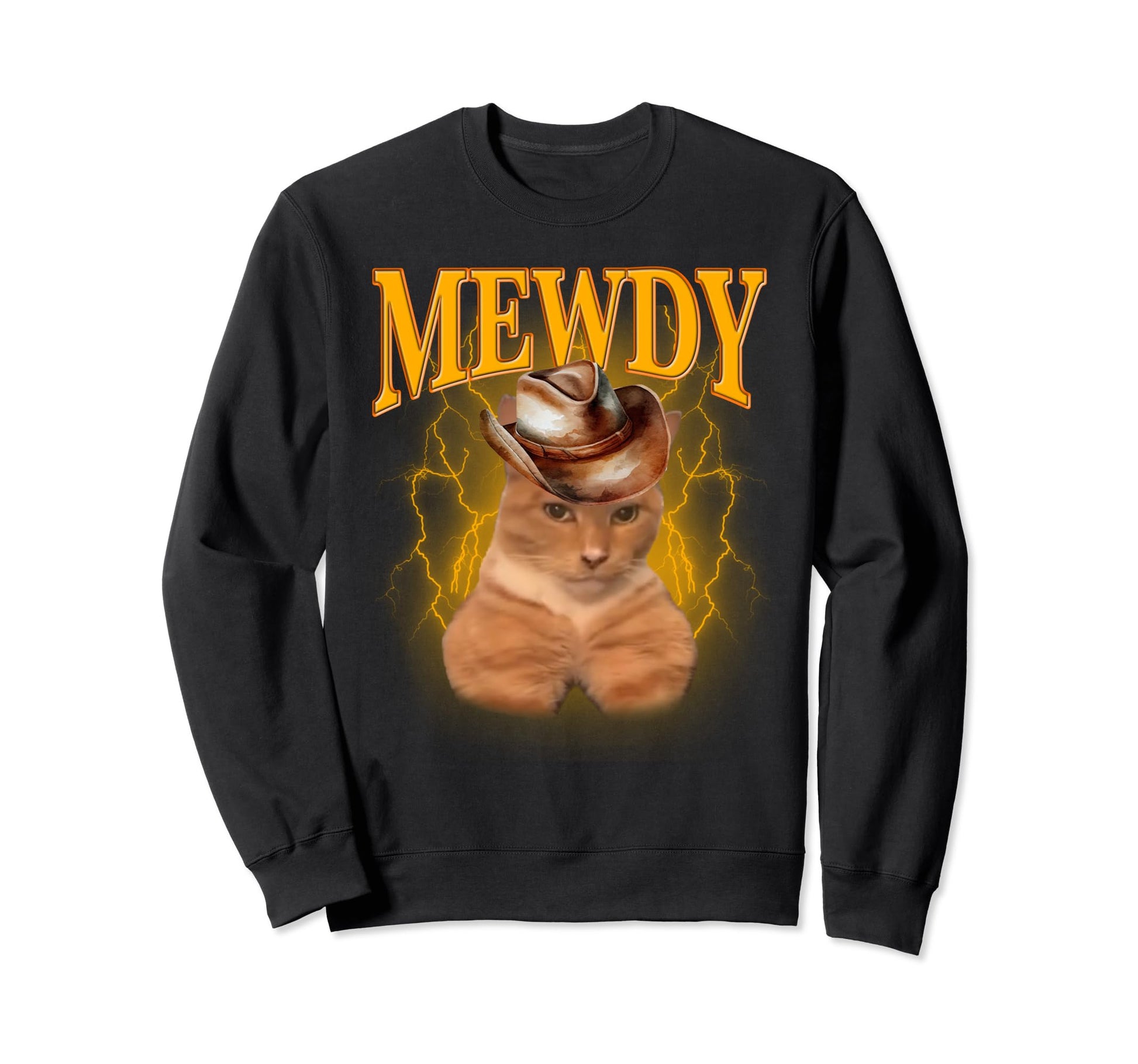 Mewdy Meme Funny Mewing Cat Cowboy Hat Sweatshirt - Novelty Apparel Unisex - T-Shirt, Sweatshirt, Hoodie