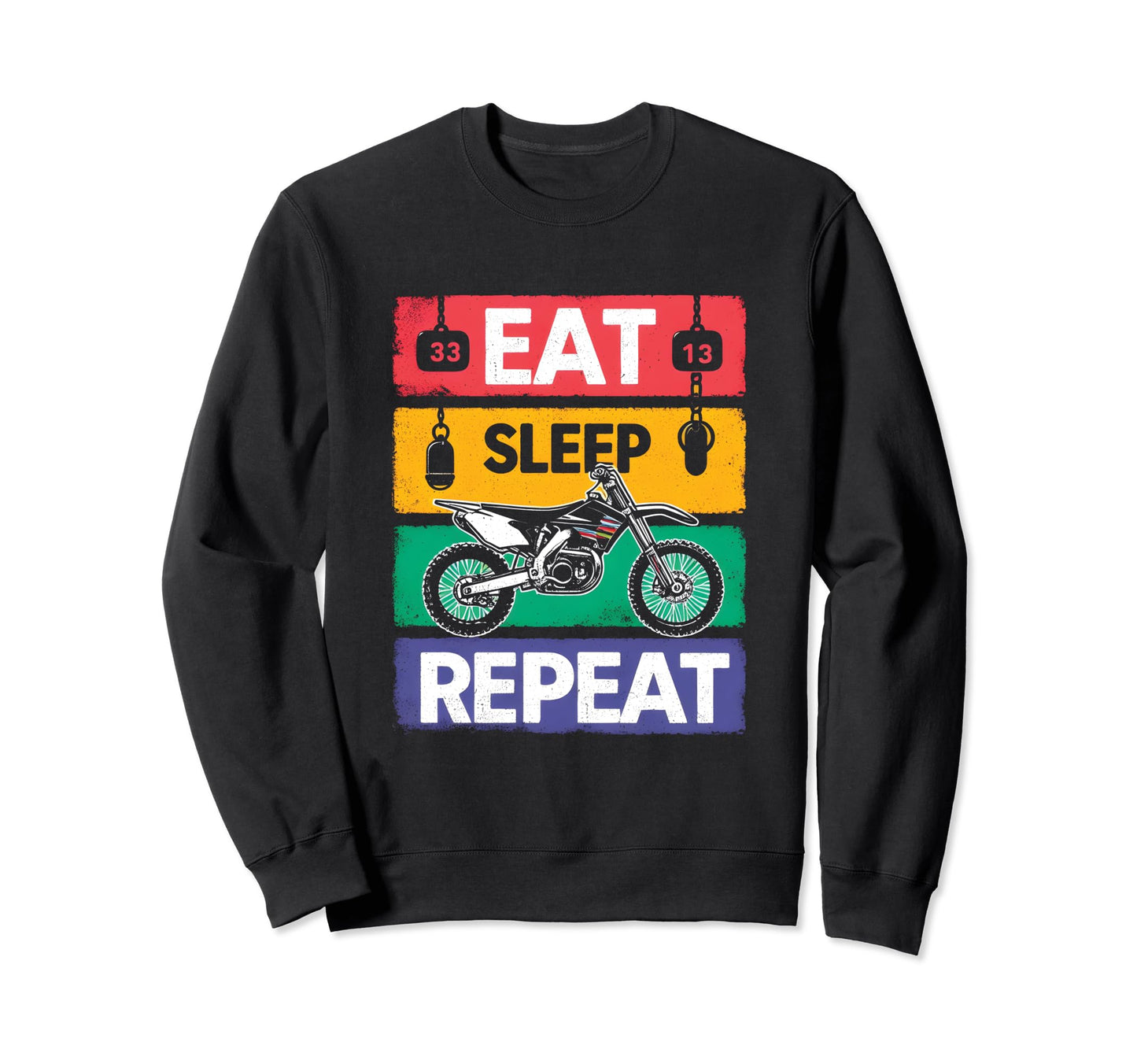 Eat Sleep Dirtbike Repeat Motorcycle Sweatshirt - Graphic Print Men Women - T-Shirt, Sweatshirt, Hoodie