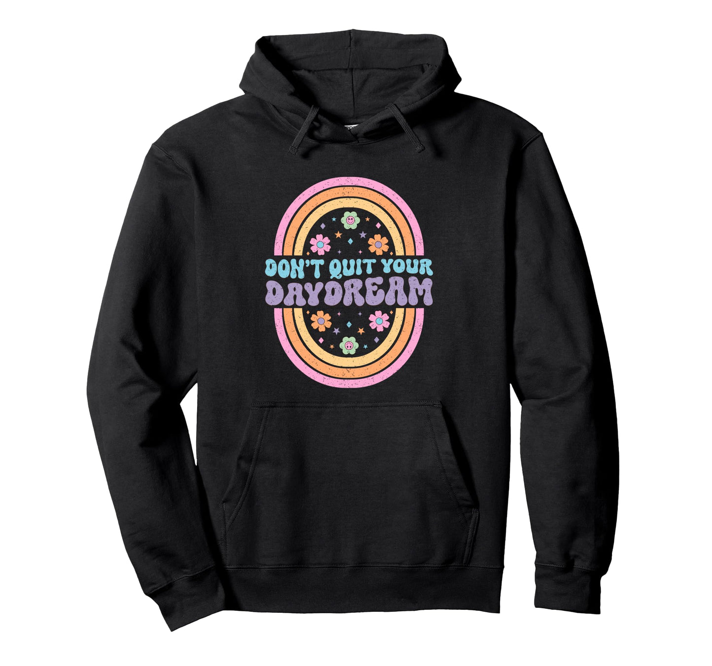Dont Quit Your Daydream Rainbow Art Hoodie - Novelty Apparel Men Women - T-Shirt, Sweatshirt, Hoodie