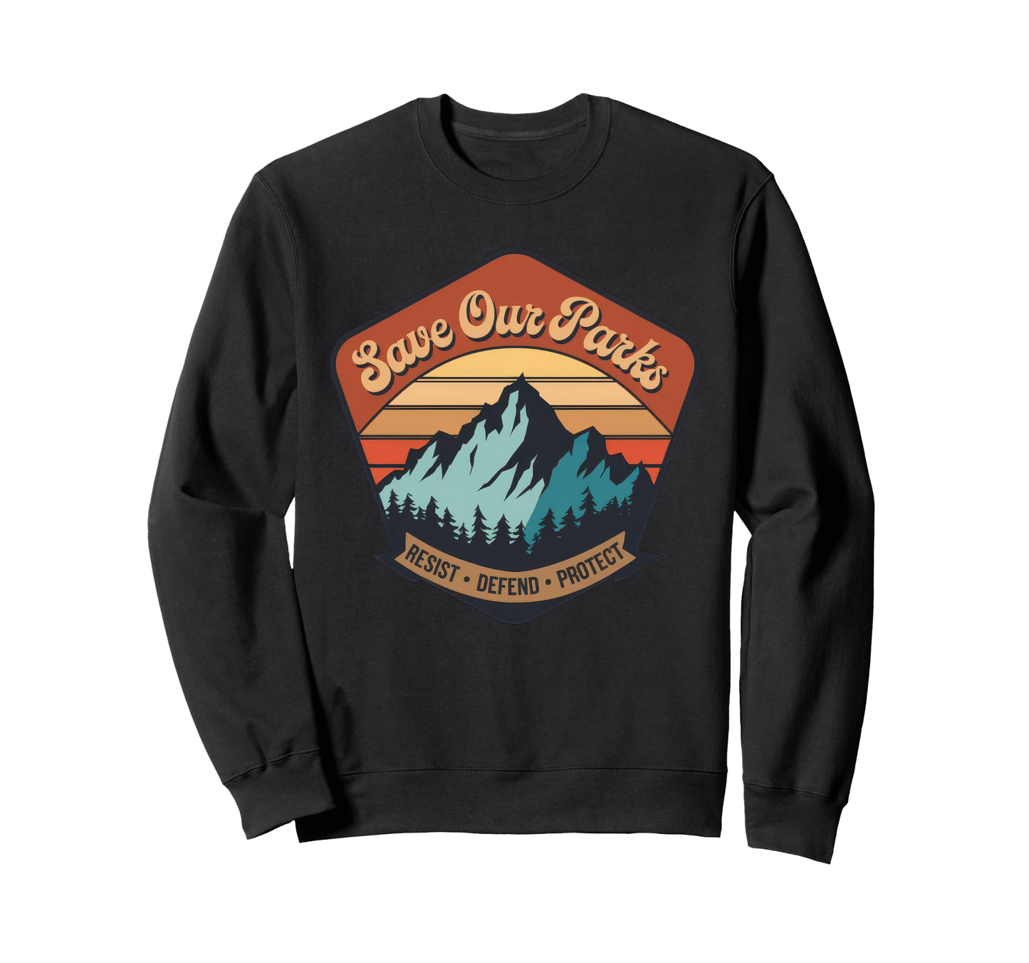 Save Our Parks Protect National Sweatshirt - Minimalist Print Men Women - T-Shirt, Sweatshirt, Hoodie