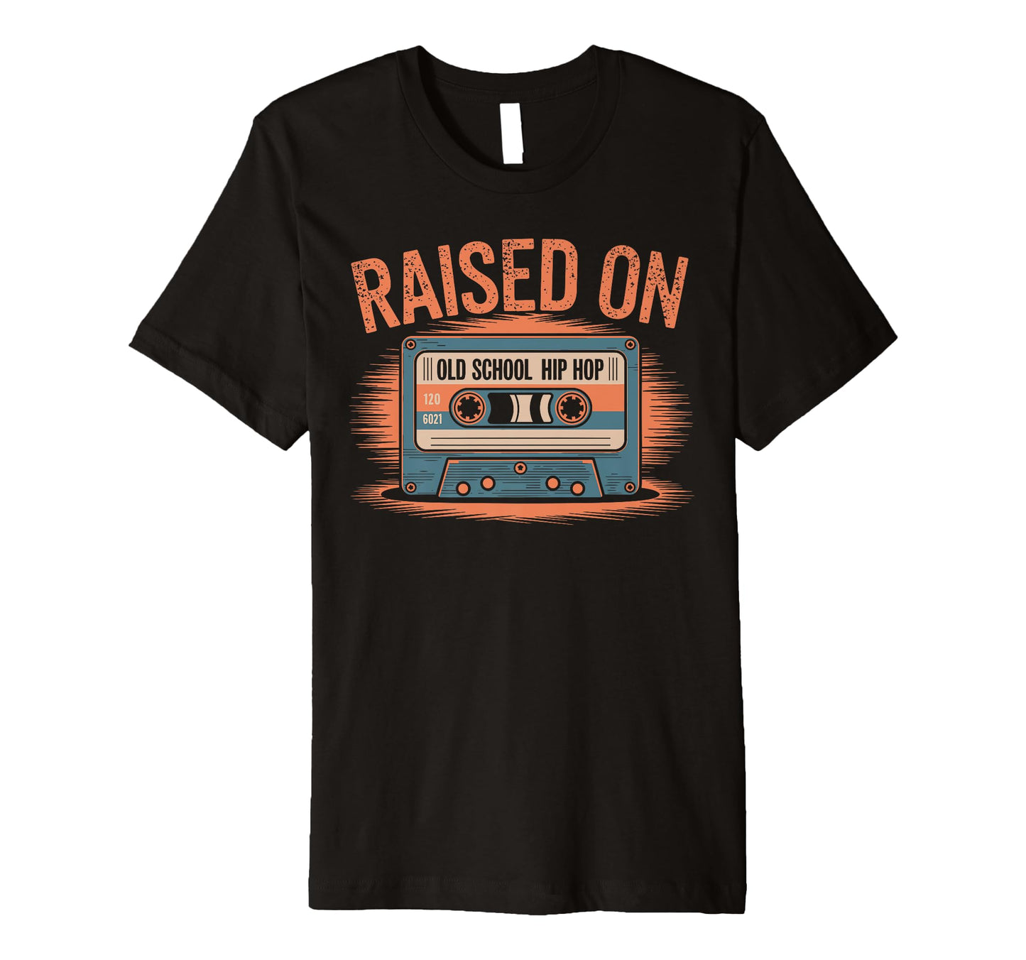 Raised Old School Hip Hop Cassette T-Shirt - Novelty Apparel for Adults - T-Shirt, Sweatshirt, Hoodie