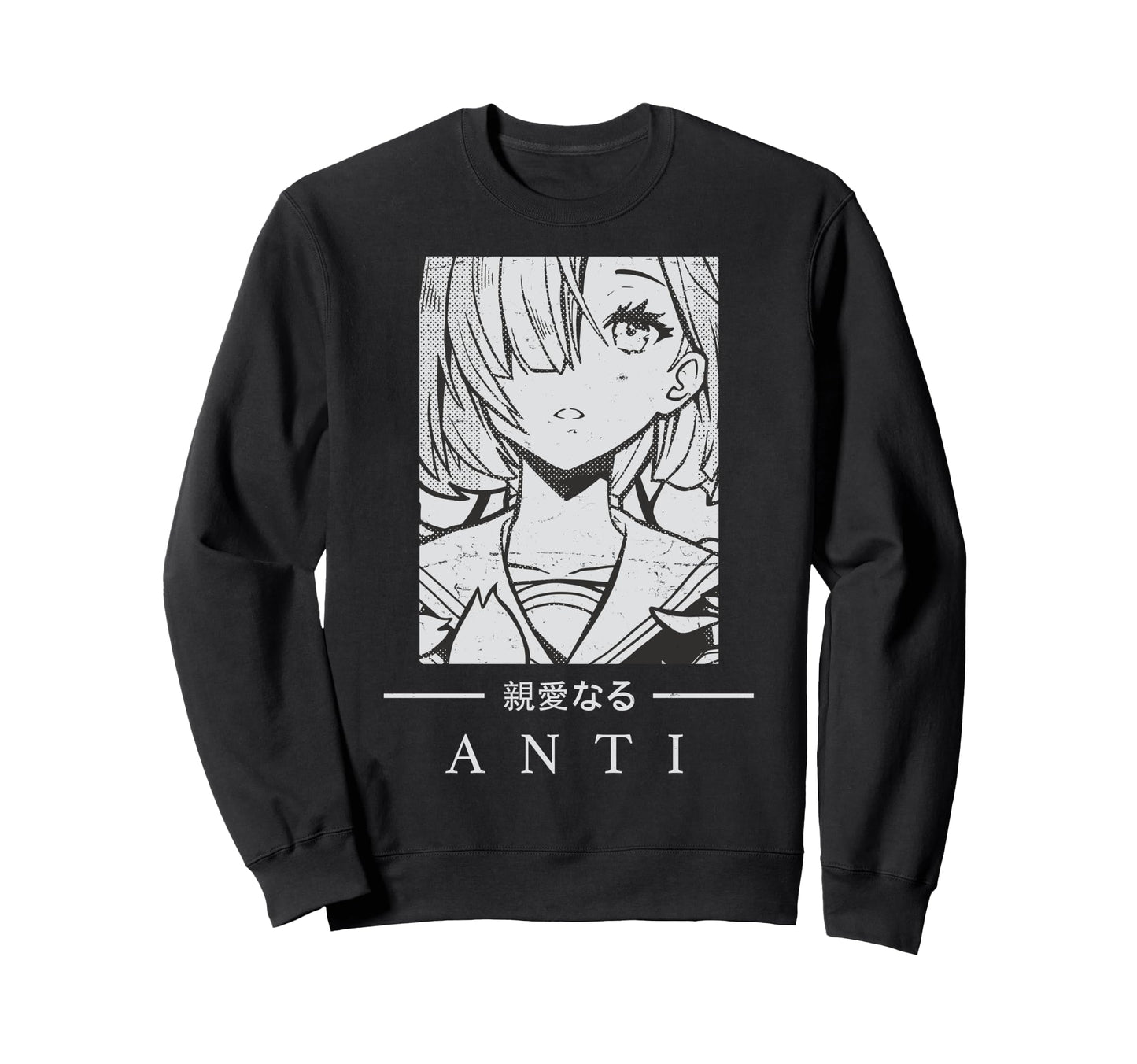 Anime Anti Japanese Text Sweatshirt - Casual Everyday Wear Unisex - T-Shirt, Sweatshirt, Hoodie