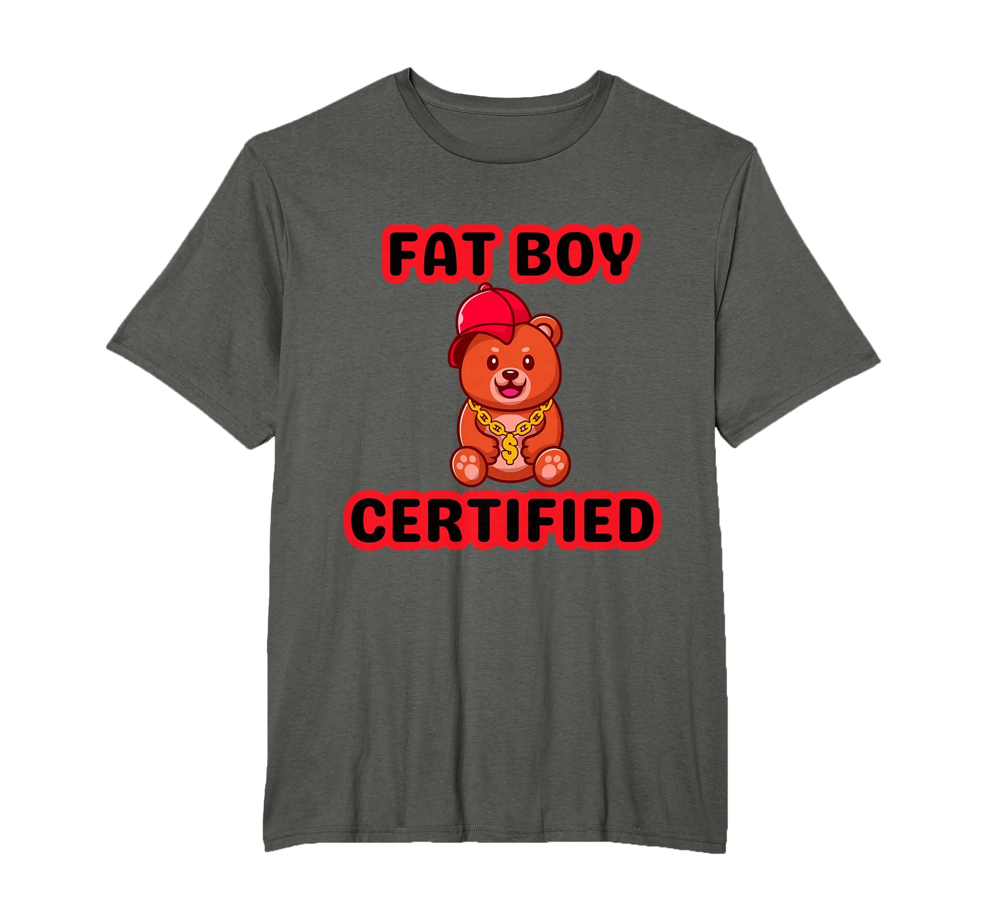 Funny Hip Hop Fat Certified Teddy T-Shirt - Aesthetic Graphic for Adults - T-Shirt, Sweatshirt, Hoodie