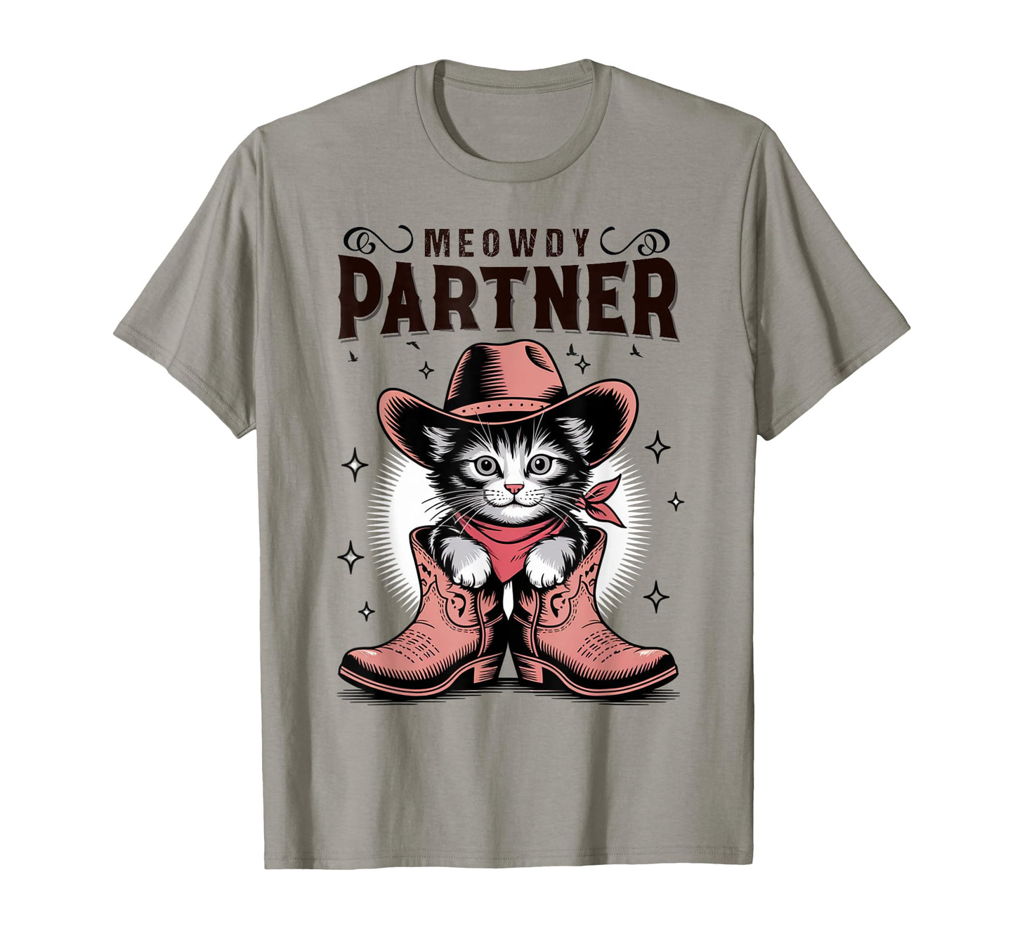 Funny Meowdy Partner Cowboy Cat T-Shirt - Casual Everyday Wear Men Women - T-Shirt, Sweatshirt, Hoodie