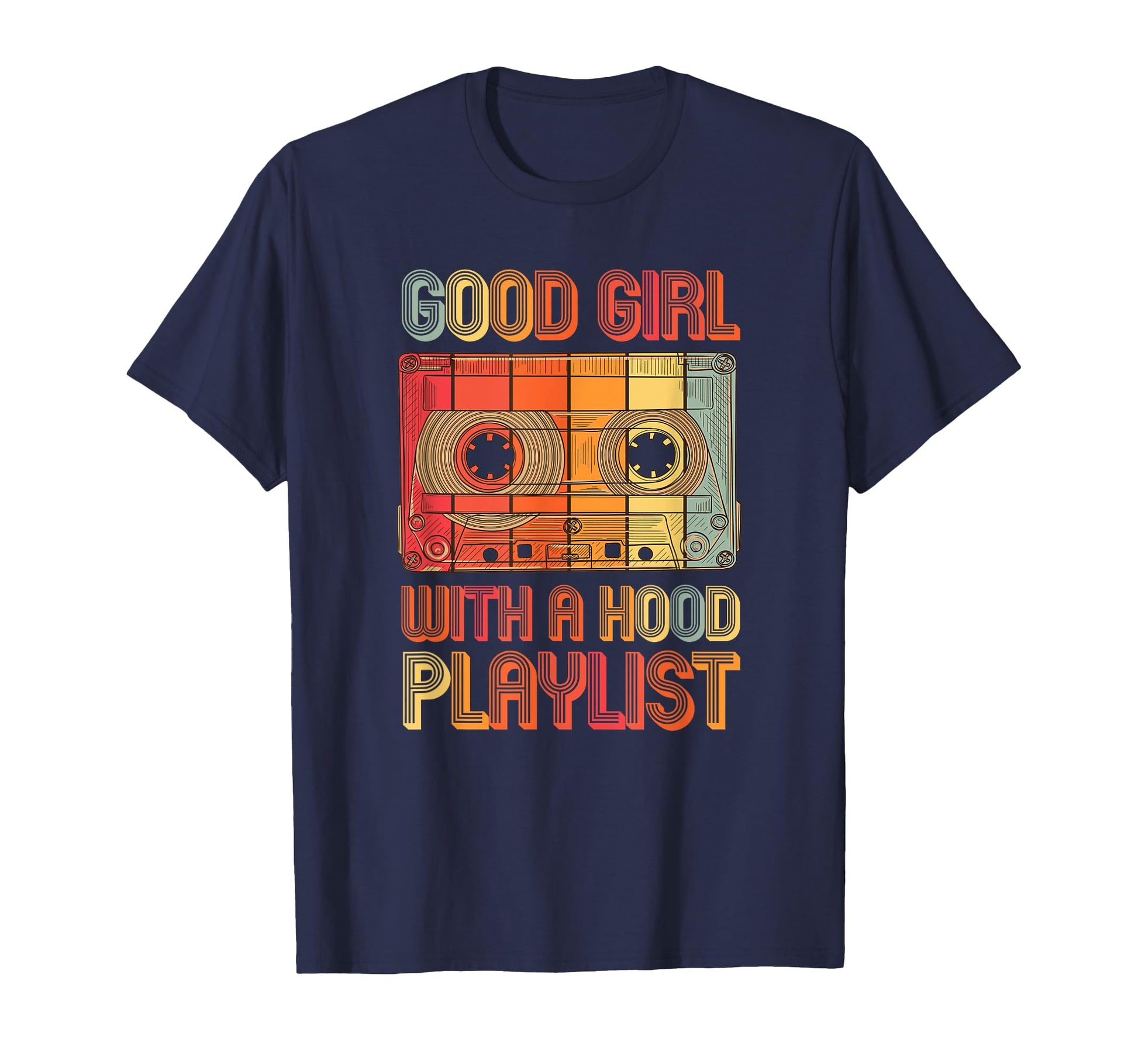 Good Hood Playlist 80S 90S Music T-Shirt - Graphic Print Men Women - T-Shirt, Sweatshirt, Hoodie