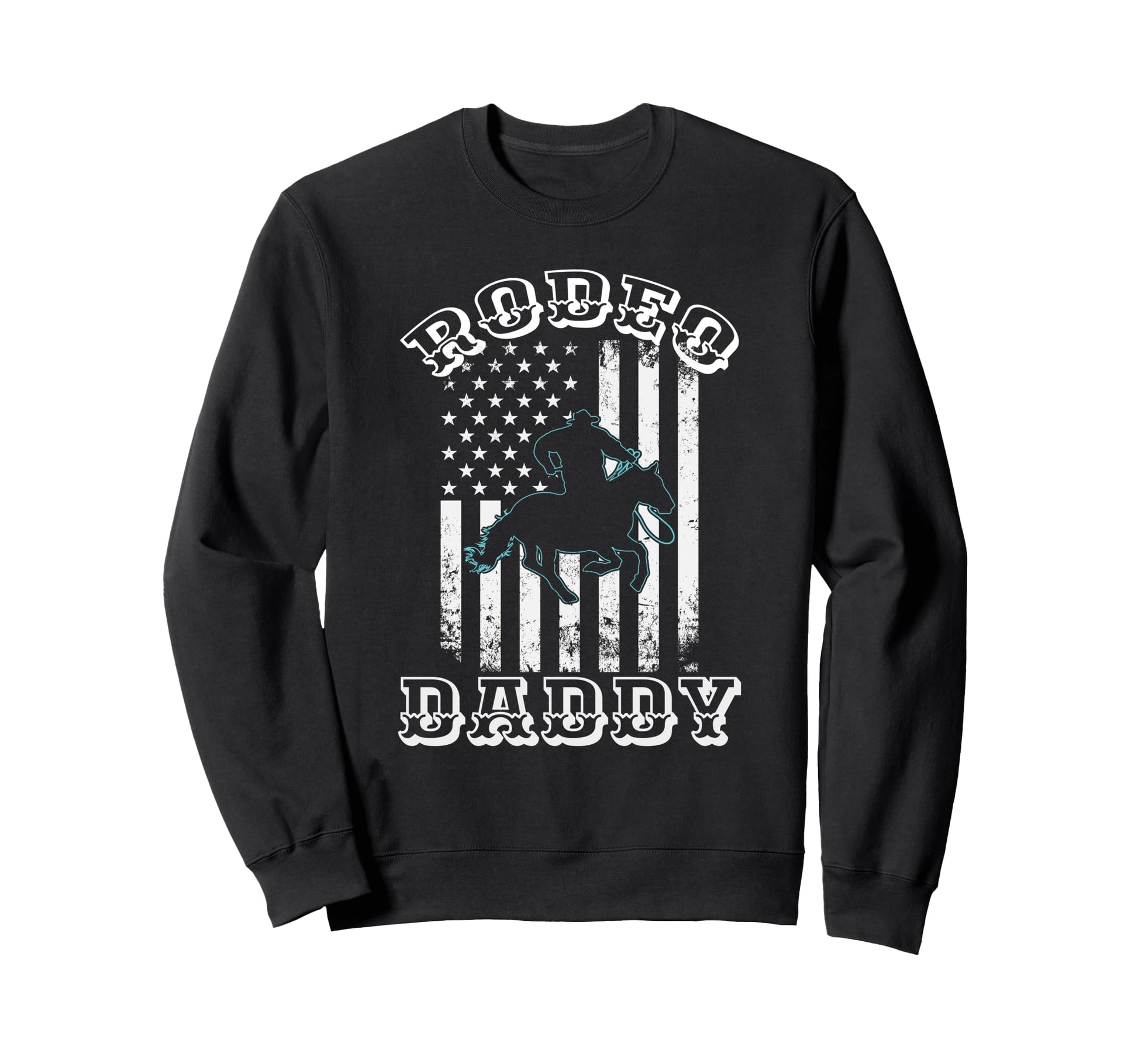 Rodeo Dad Daddy Papa Cowboy Horseback Sweatshirt - Unique Graphic Unisex - T-Shirt, Sweatshirt, Hoodie