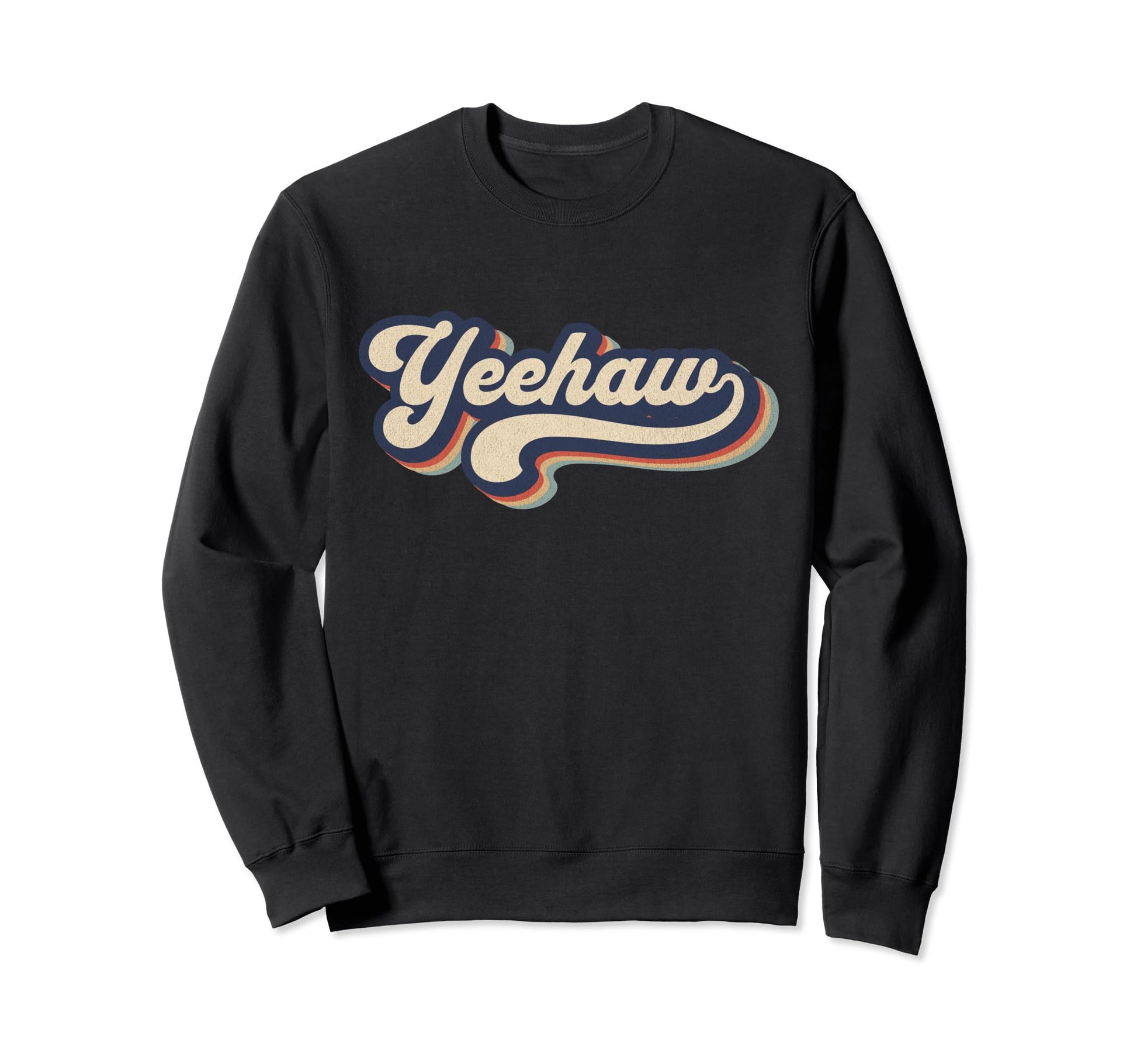 Yeehaw Rodeo Western Country Sweatshirt - Casual Everyday Wear for Adults - T-Shirt, Sweatshirt, Hoodie
