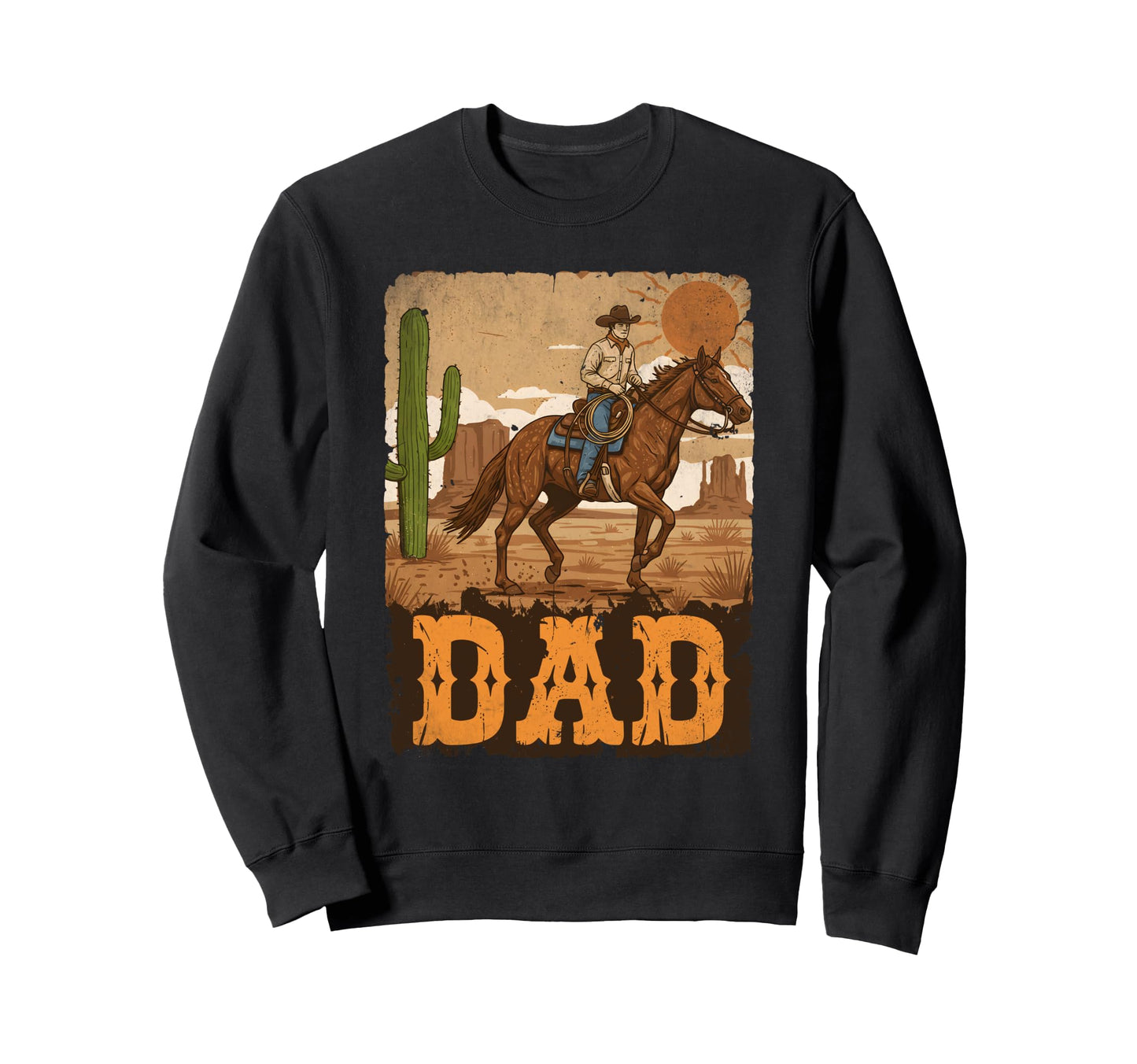 Dad Cowboy Western Rodeo Fathers Day Sweatshirt - Trendy Graphic Unisex - T-Shirt, Sweatshirt, Hoodie