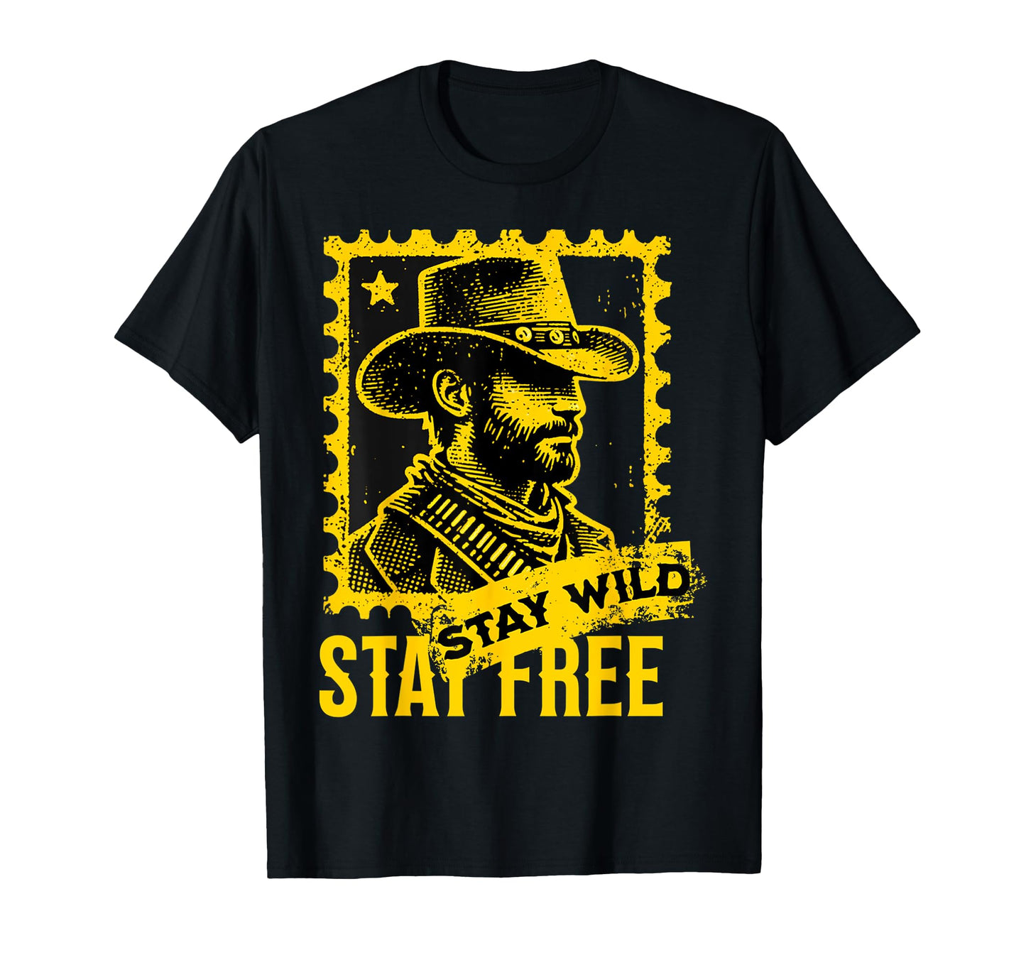 Stay Wild Stay Free Cowboy Southwest T-Shirt - Custom Art Print Men Women - T-Shirt, Sweatshirt, Hoodie
