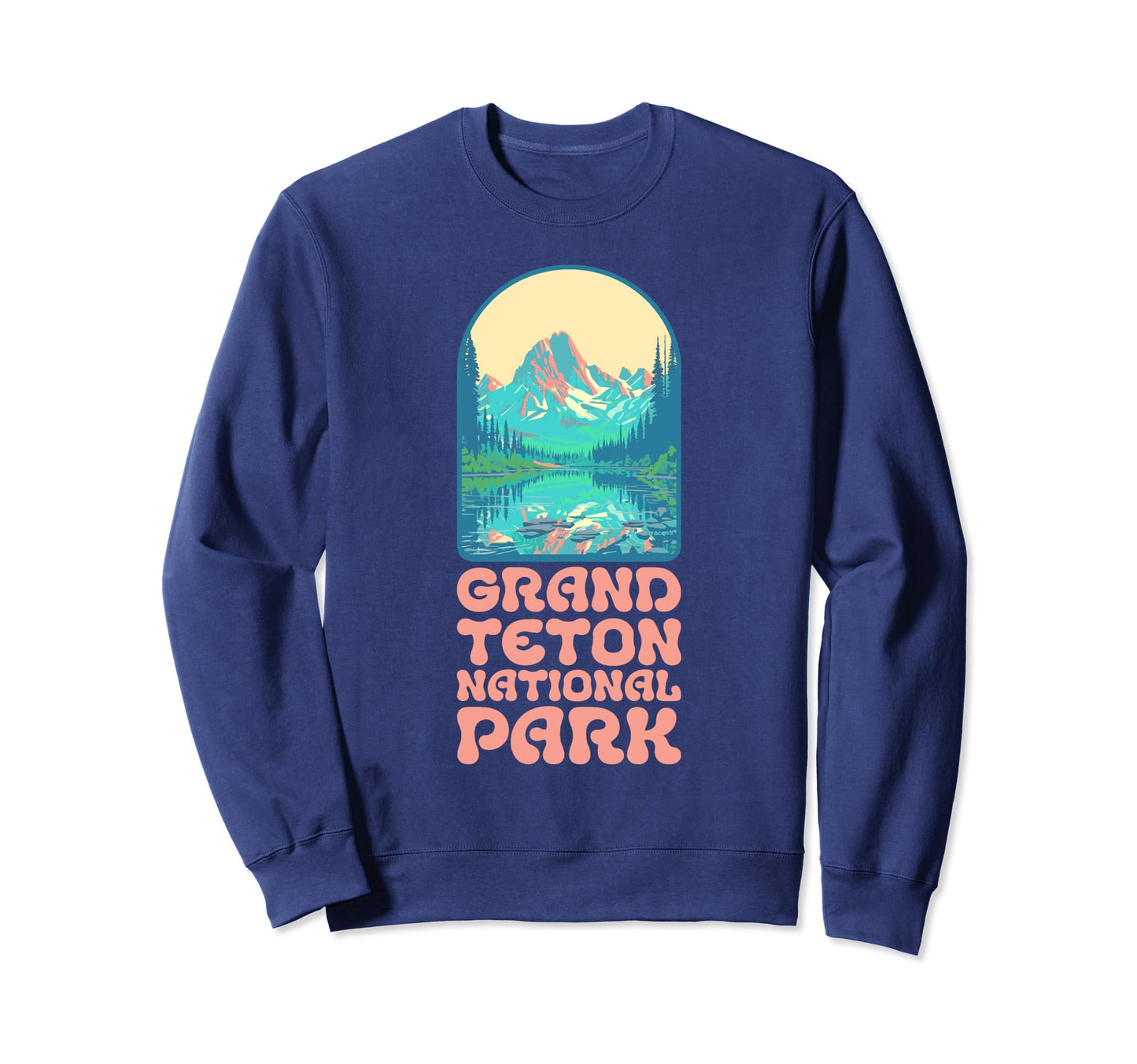 Grand Teton National Park Sweatshirt - Streetwear Style for Adults - T-Shirt, Sweatshirt, Hoodie