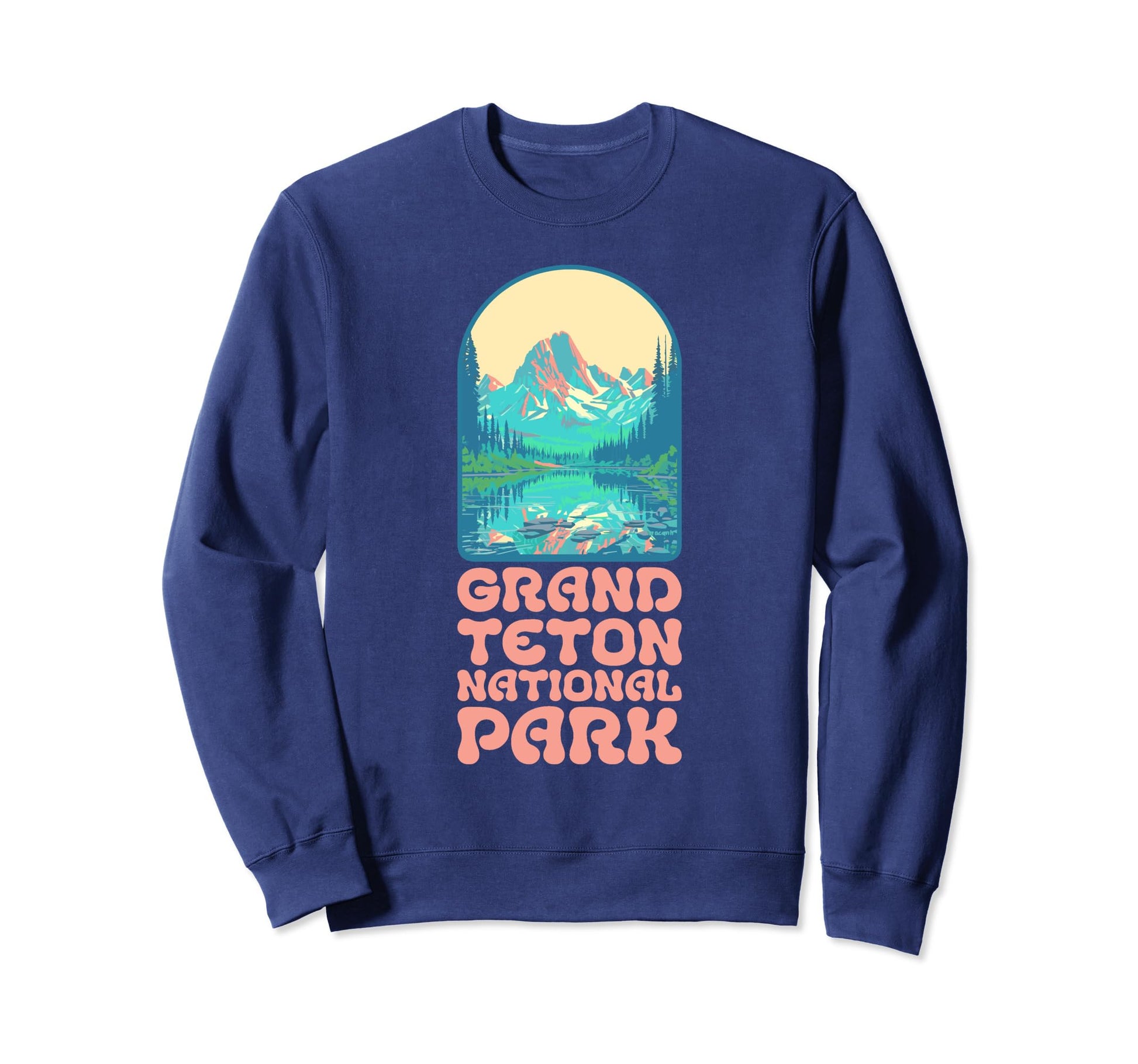 Grand Teton National Park Sweatshirt - Streetwear Style for Adults - T-Shirt, Sweatshirt, Hoodie