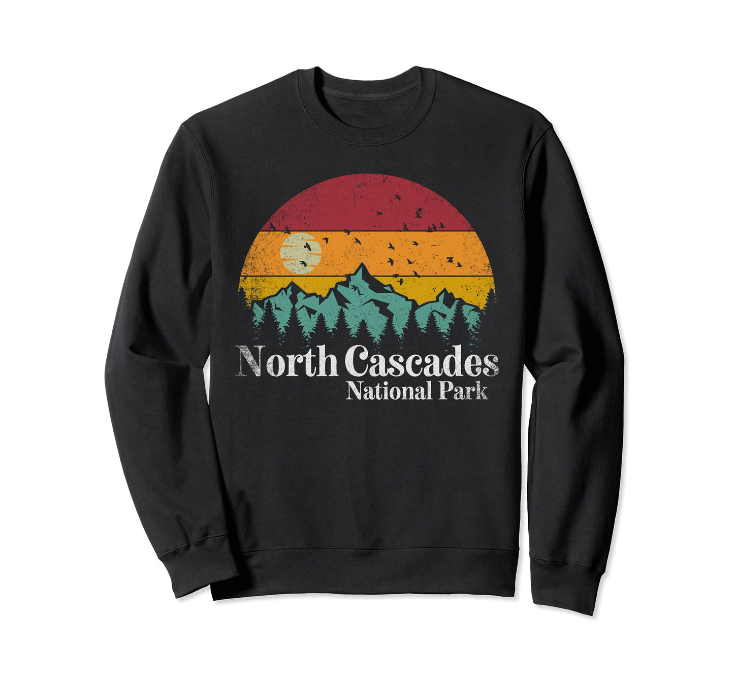 North Cascades National Park Sweatshirt - Streetwear Style Men Women - T-Shirt, Sweatshirt, Hoodie