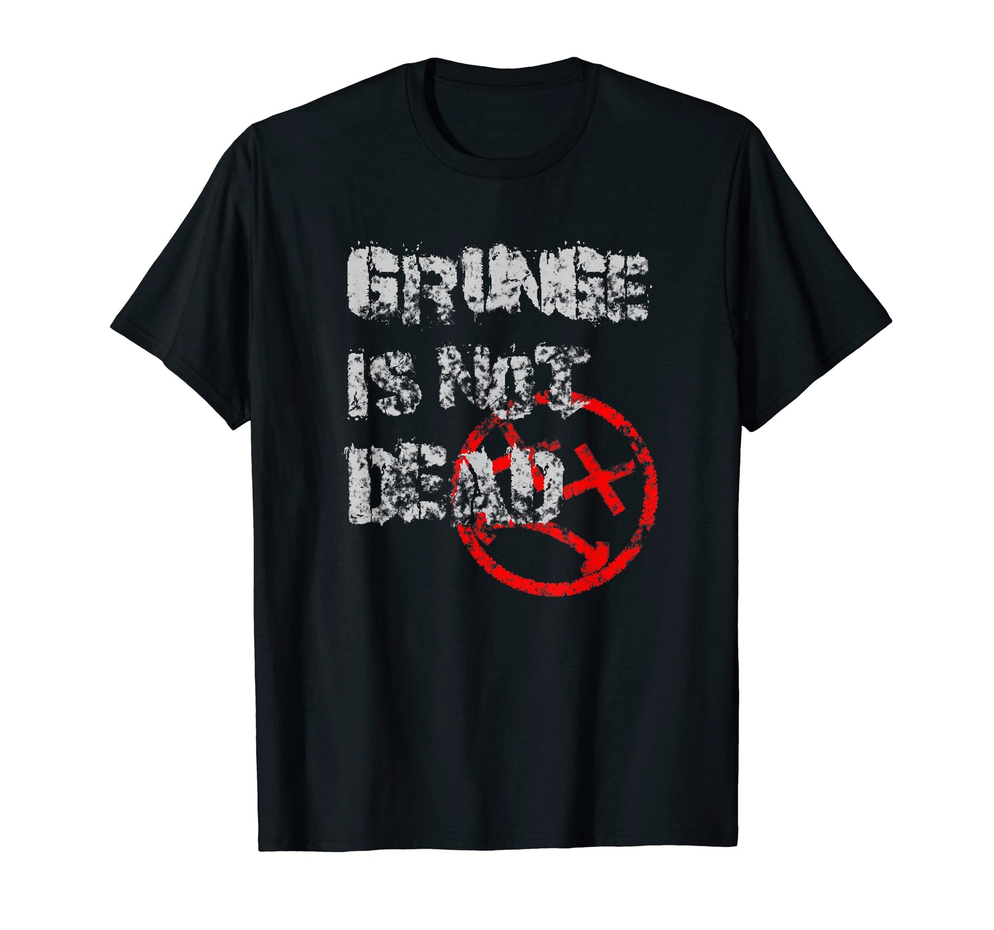Grunge Is Not Dead Grunge Aesthetic T-Shirt - Fun Novelty Design Unisex - T-Shirt, Sweatshirt, Hoodie