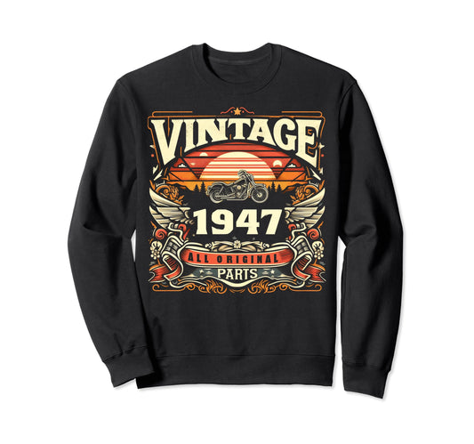 1947 Born 1947 77Th Birthday Sweatshirt - Fun Novelty Design Men Women - T-Shirt, Sweatshirt, Hoodie