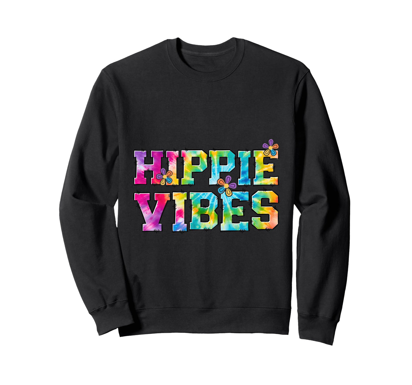 Hippie Vibes Tie Dye Peace 60S Rainbow Sweatshirt - Streetwear Style Unisex - T-Shirt, Sweatshirt, Hoodie