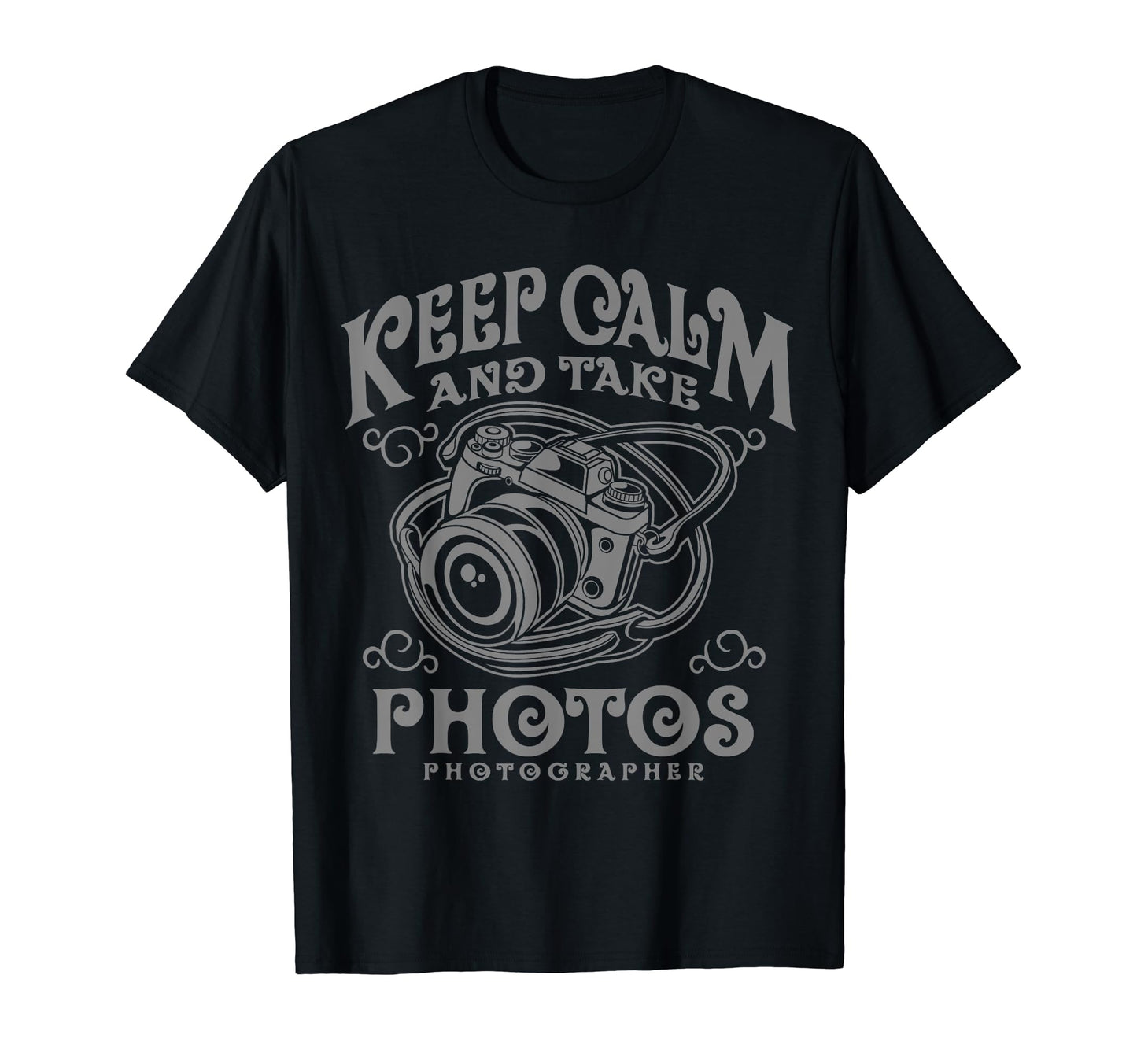 Keep Calm And Take Photos Camera T-Shirt - Aesthetic Graphic for Adults - T-Shirt, Sweatshirt, Hoodie