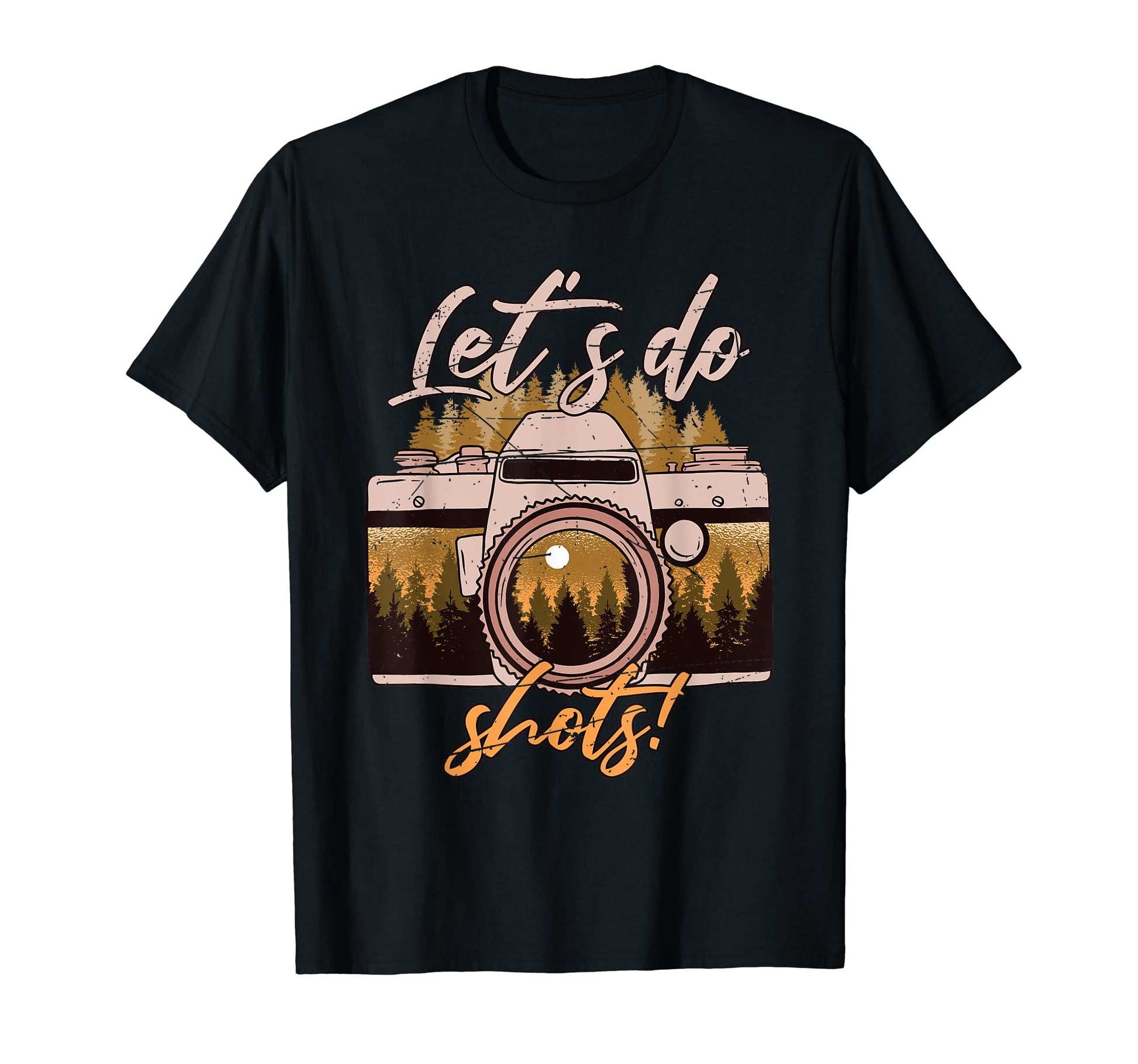 Lets Do Shots Camera Photography T-Shirt - Custom Art Print for Adults - T-Shirt, Sweatshirt, Hoodie