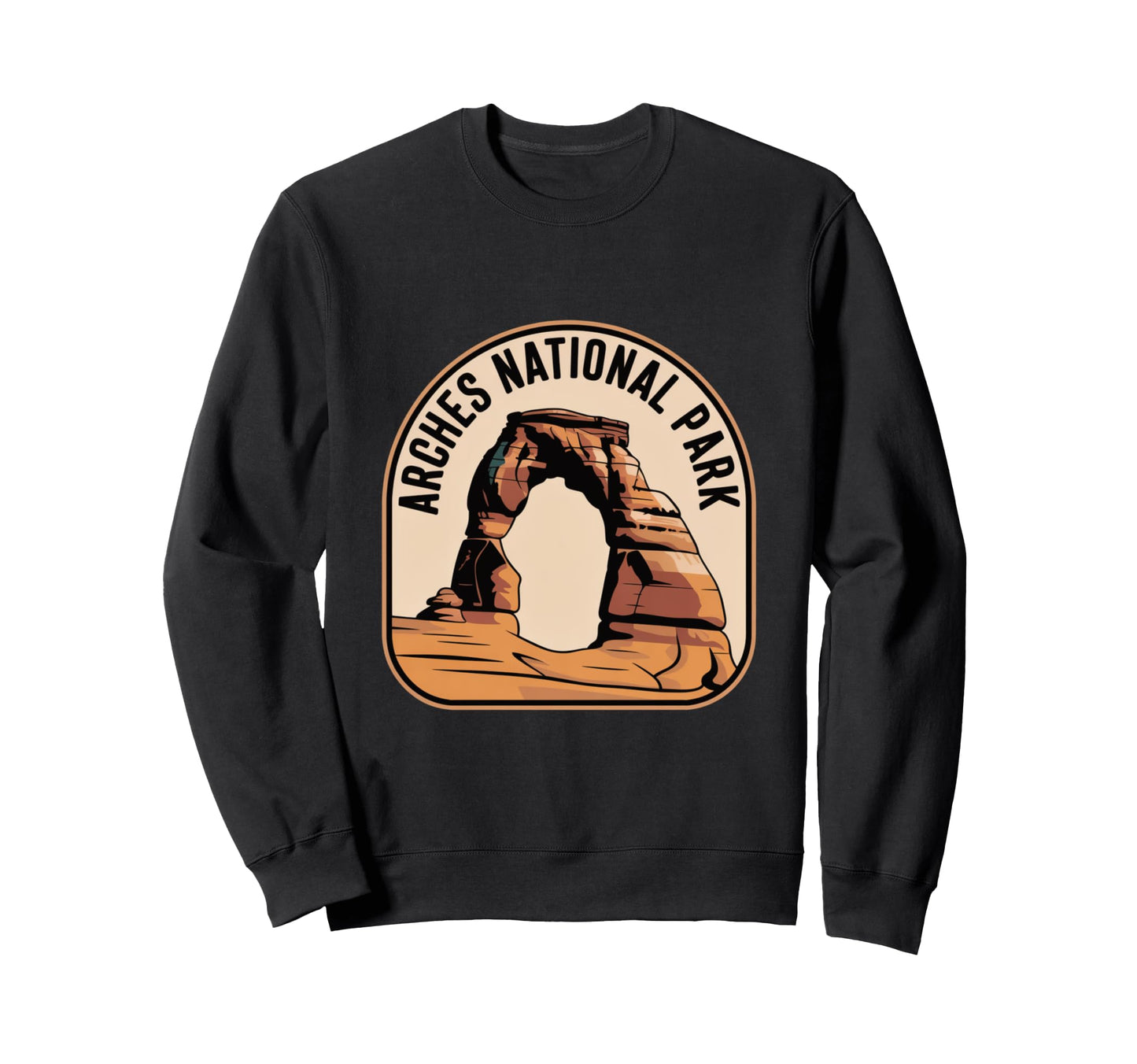 Arches National Park Badge Sweatshirt - Casual Everyday Wear Men Women - T-Shirt, Sweatshirt, Hoodie