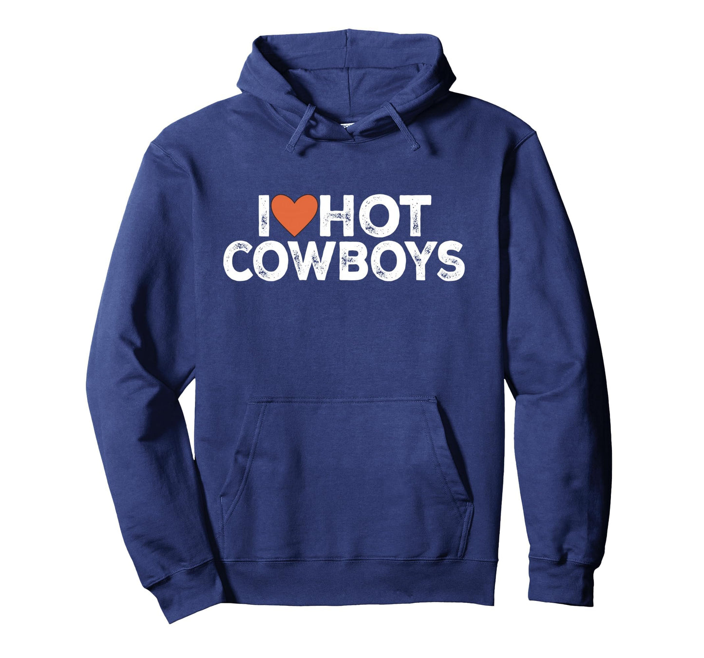 I Love Hot Cowboys I Love Cowboys Hoodie - Aesthetic Graphic Men Women - T-Shirt, Sweatshirt, Hoodie