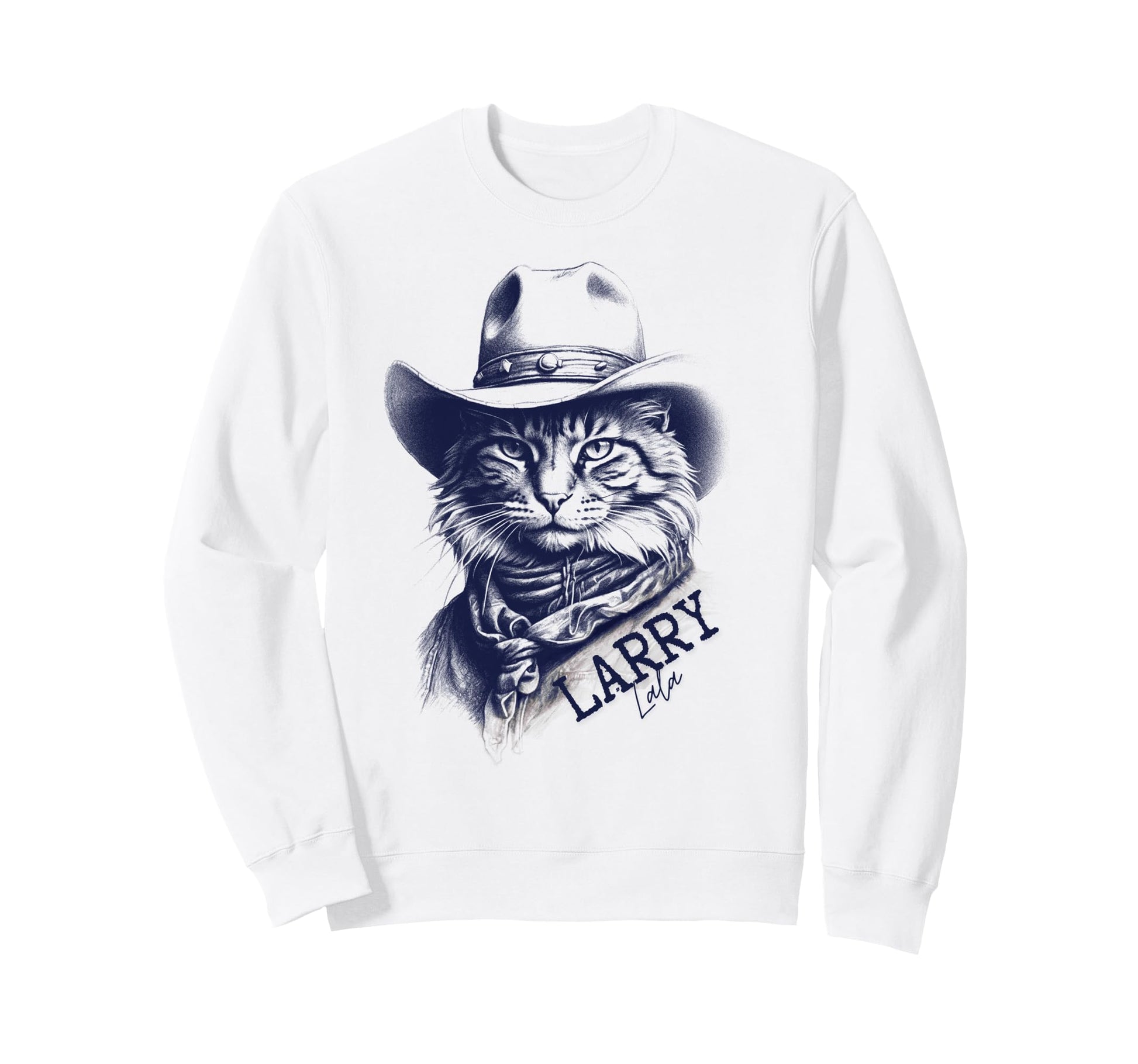 Larry Cat Cowboy Funny Meowdy Sweatshirt - Fun Novelty Design Men Women - T-Shirt, Sweatshirt, Hoodie
