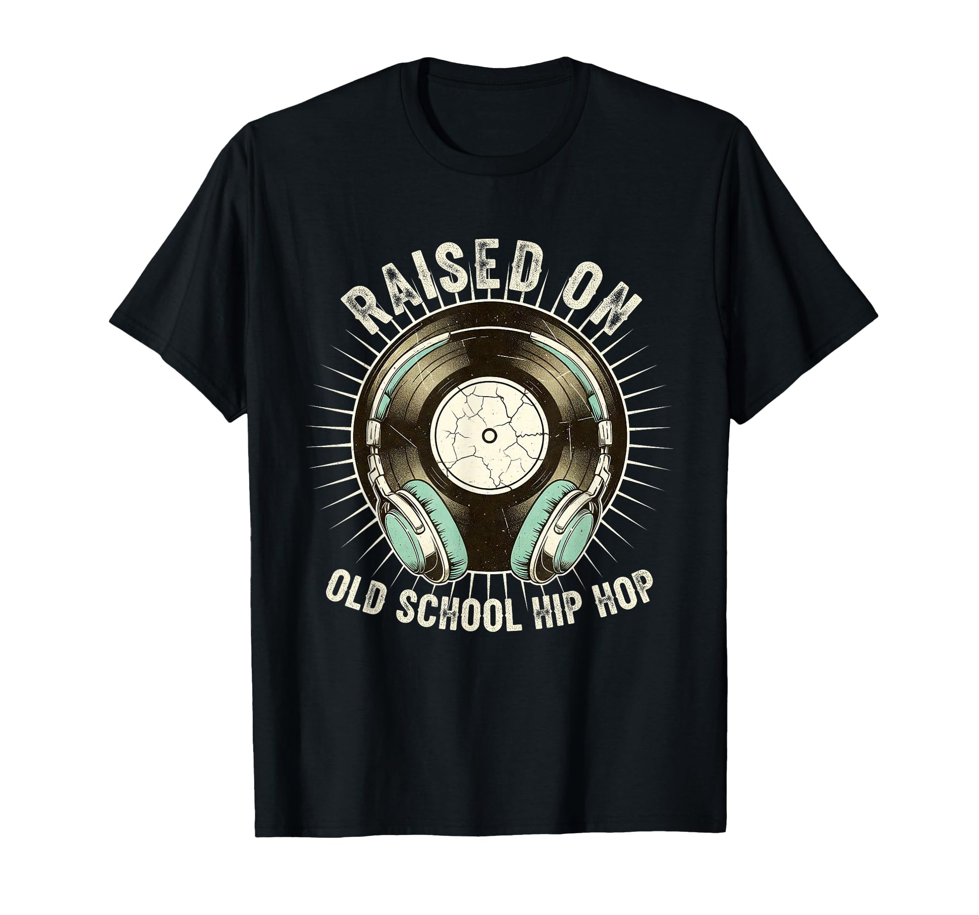 Raised Old School Hip Hop Record T-Shirt - Fun Novelty Design for Adults - T-Shirt, Sweatshirt, Hoodie