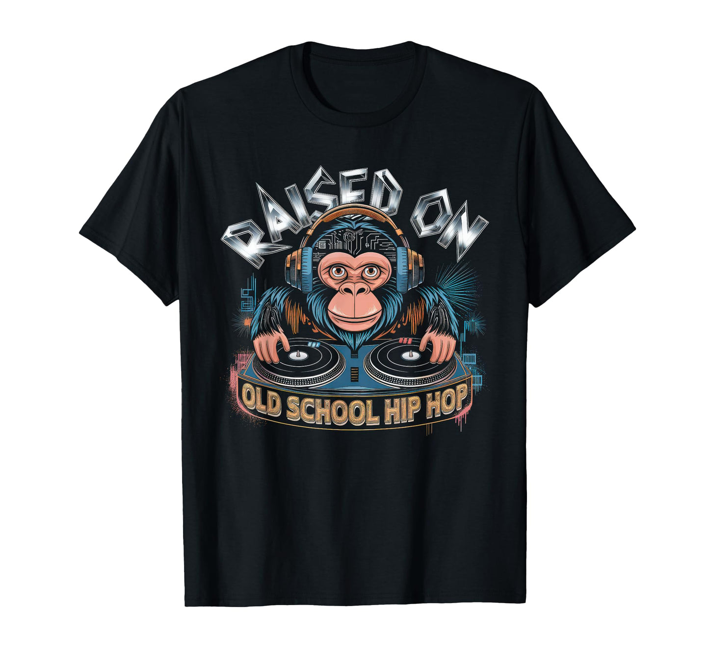 Raised Old School Graffiti Rap Hip Hop T-Shirt - Streetwear Style Unisex - T-Shirt, Sweatshirt, Hoodie