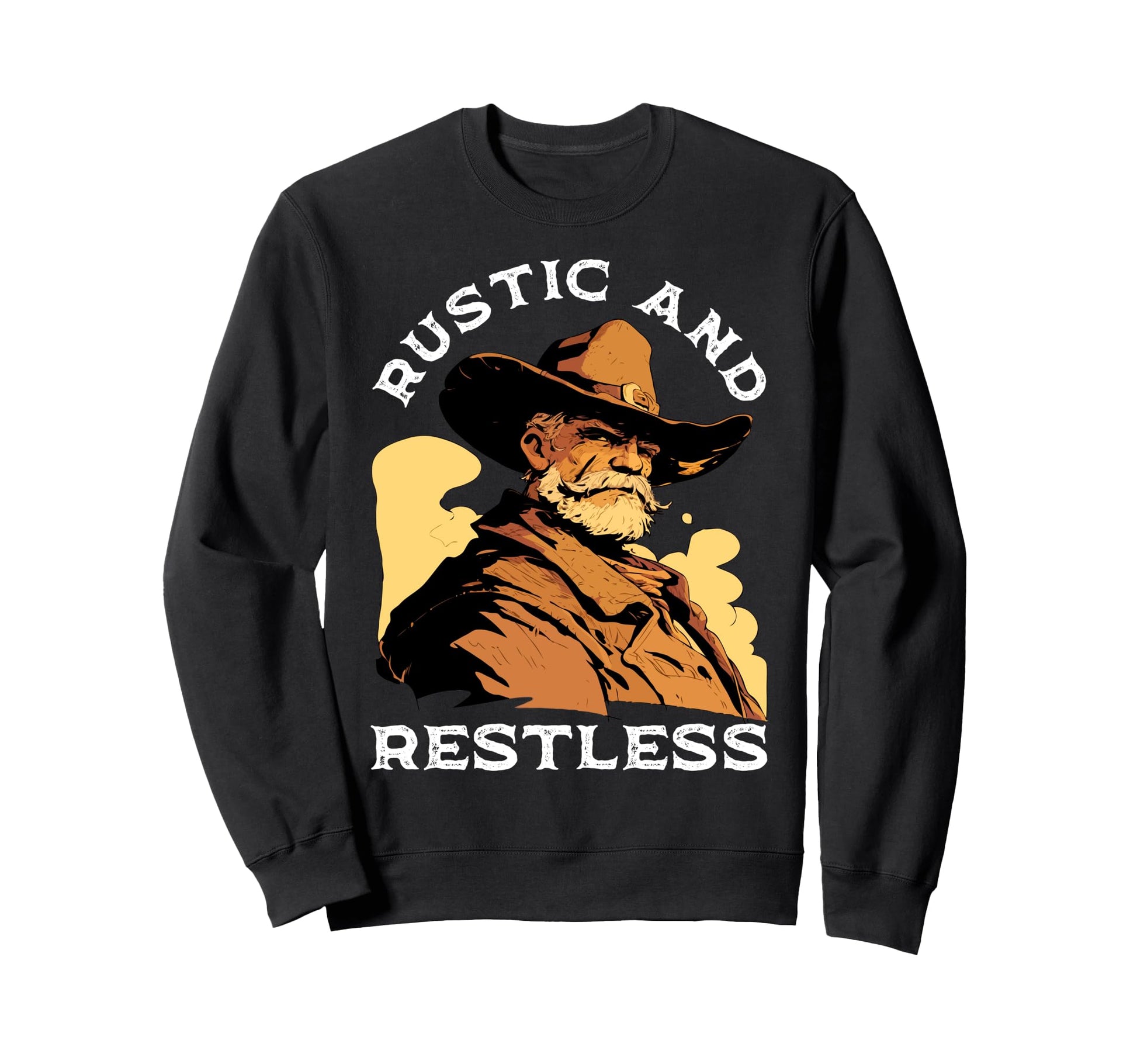 Rustic And Restless Western Sweatshirt - Casual Everyday Wear for Adults - T-Shirt, Sweatshirt, Hoodie
