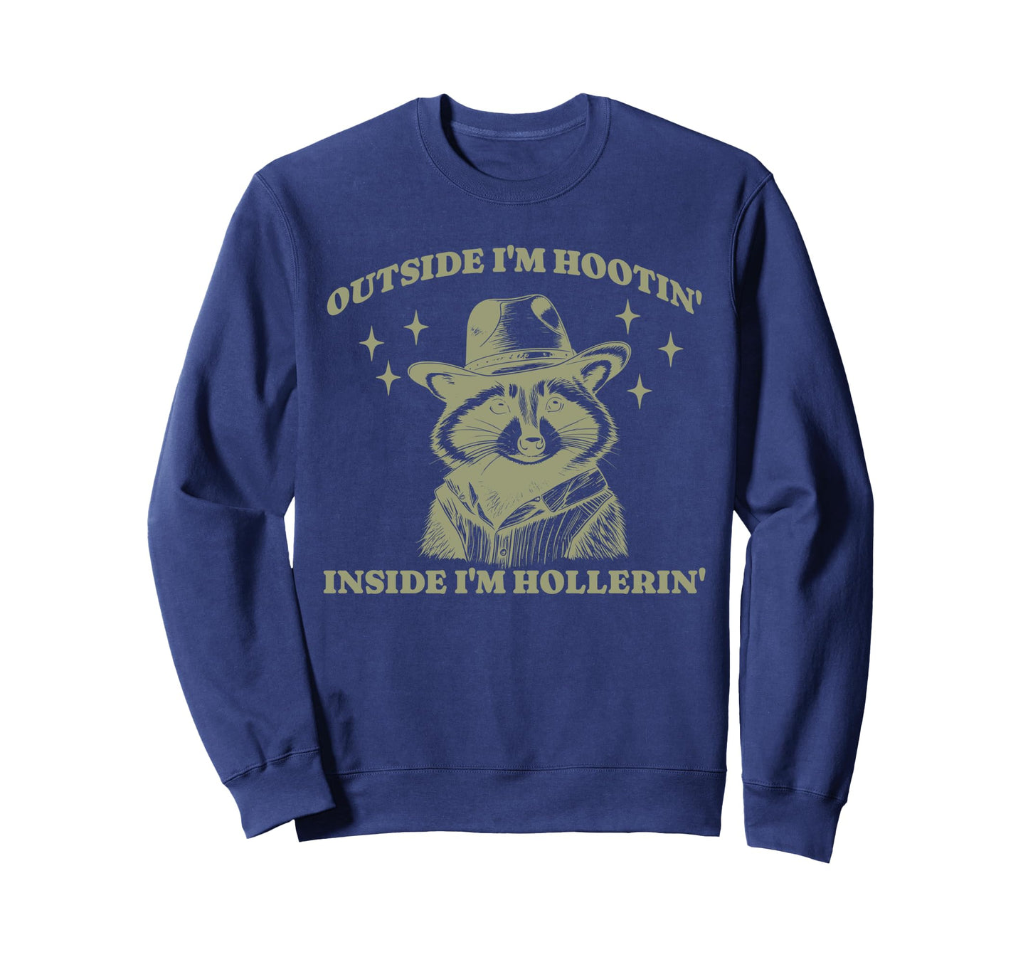 Funny Raccoon Meme Hootin Hollerin Sweatshirt - Custom Art Print Men Women - T-Shirt, Sweatshirt, Hoodie