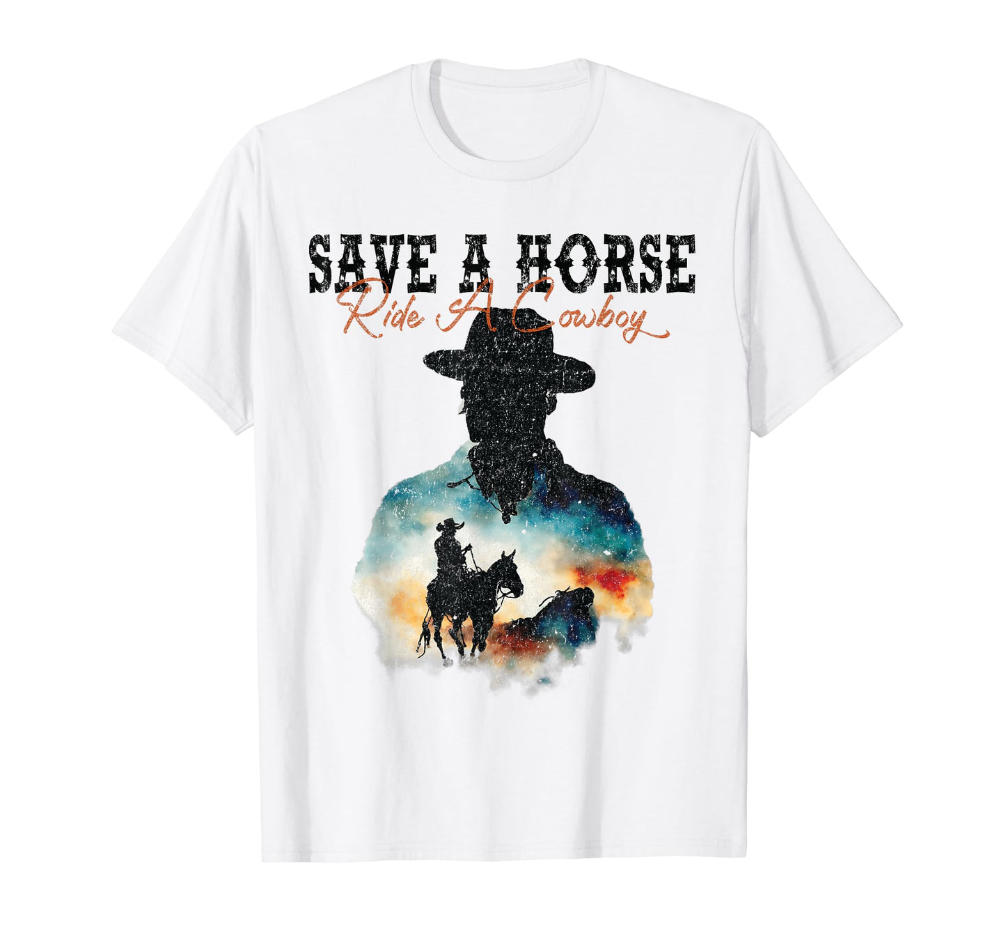 Save Horse Ride Cowboy Country Western T-Shirt - Trendy Graphic Men Women - T-Shirt, Sweatshirt, Hoodie