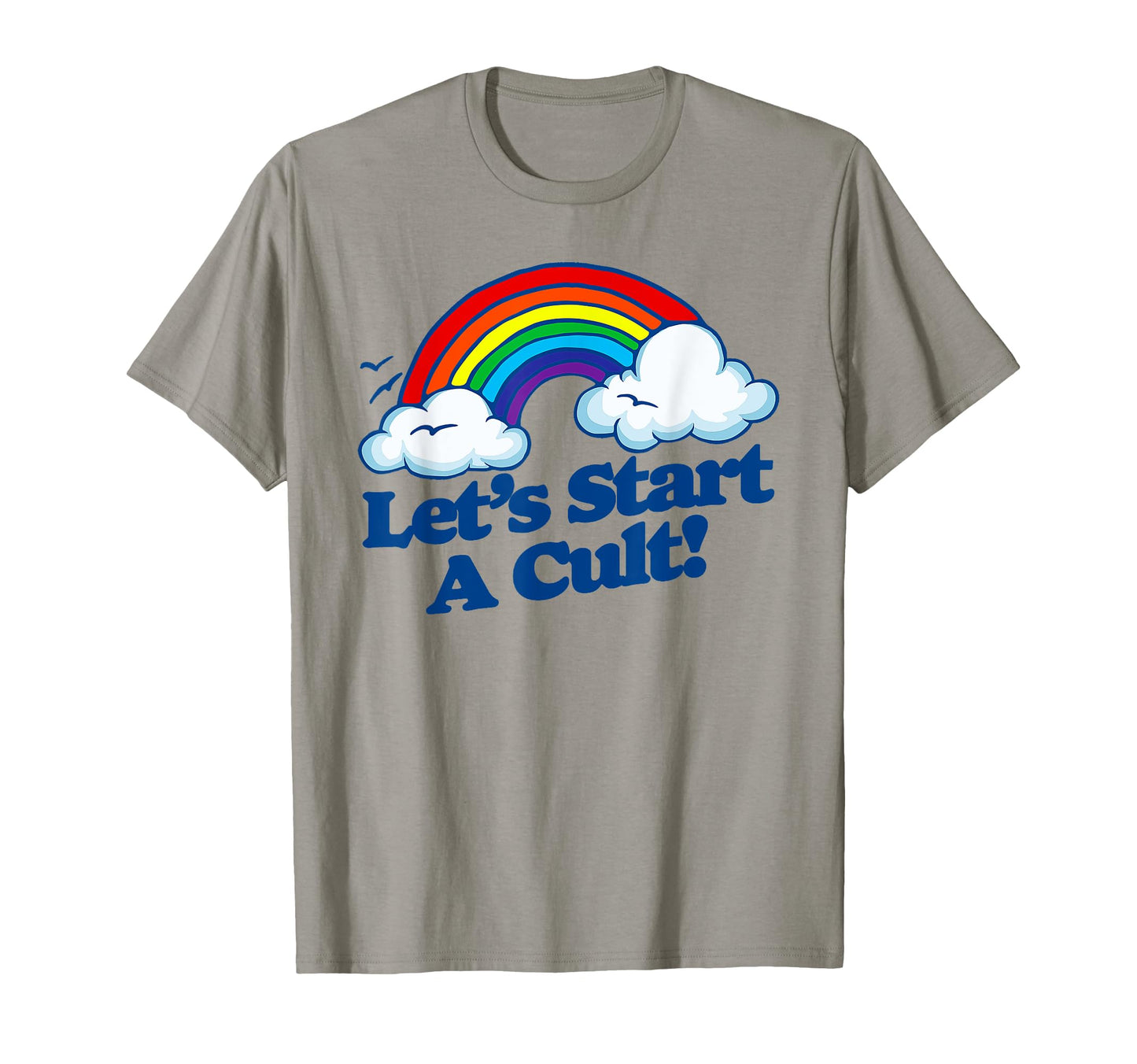 Lets Start Cult Funny Rainbow Joke 1980S T-Shirt - Graphic Print Unisex - T-Shirt, Sweatshirt, Hoodie