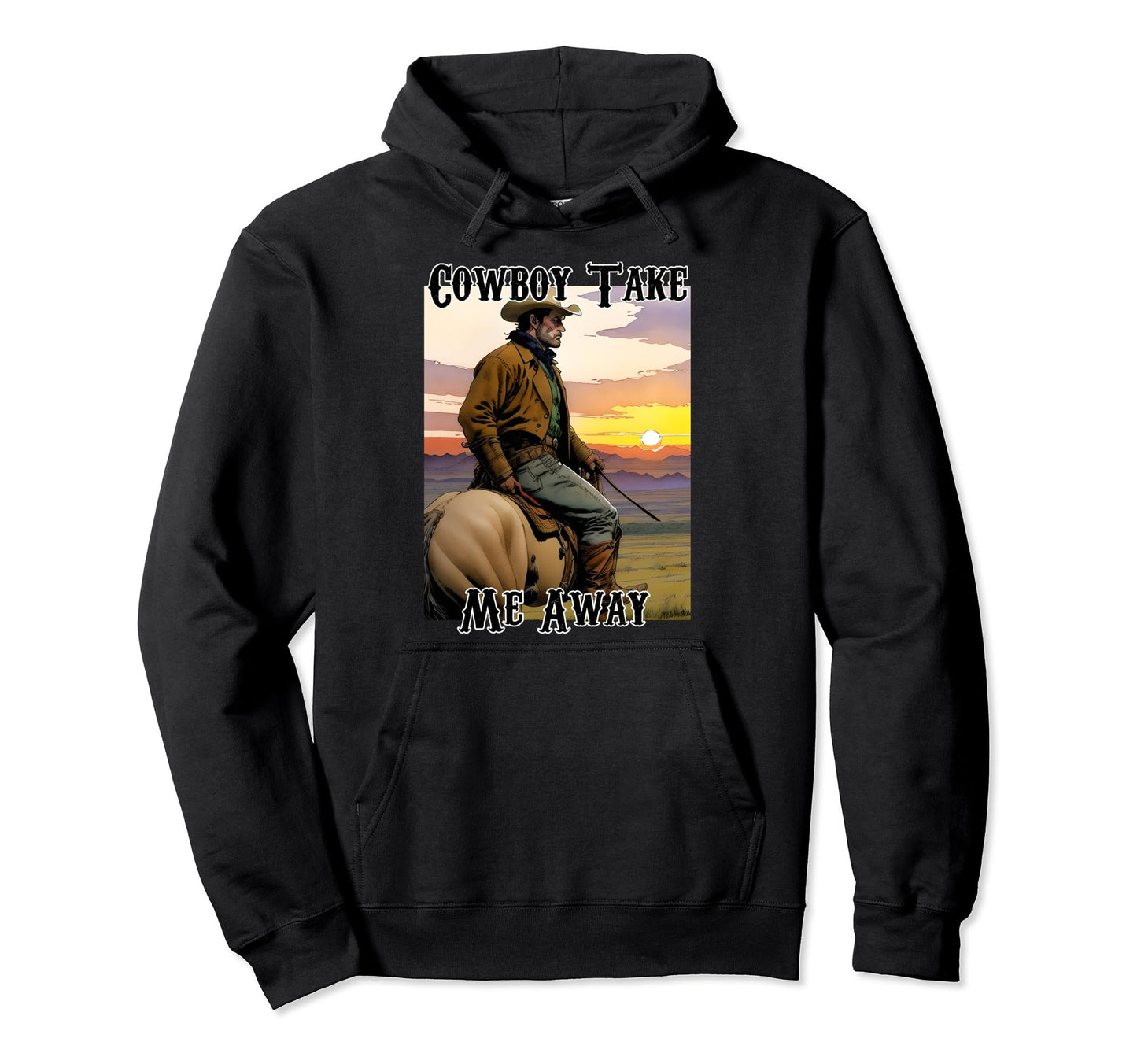 Cowboy Take Me Away Country Summer Hoodie - Novelty Apparel for Adults - T-Shirt, Sweatshirt, Hoodie
