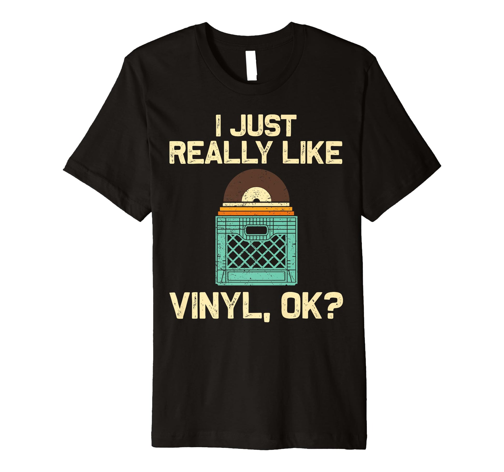 Vinyl Dj Vinyl Record Lovers Music T-Shirt - Fun Novelty Design for Adults - T-Shirt, Sweatshirt, Hoodie