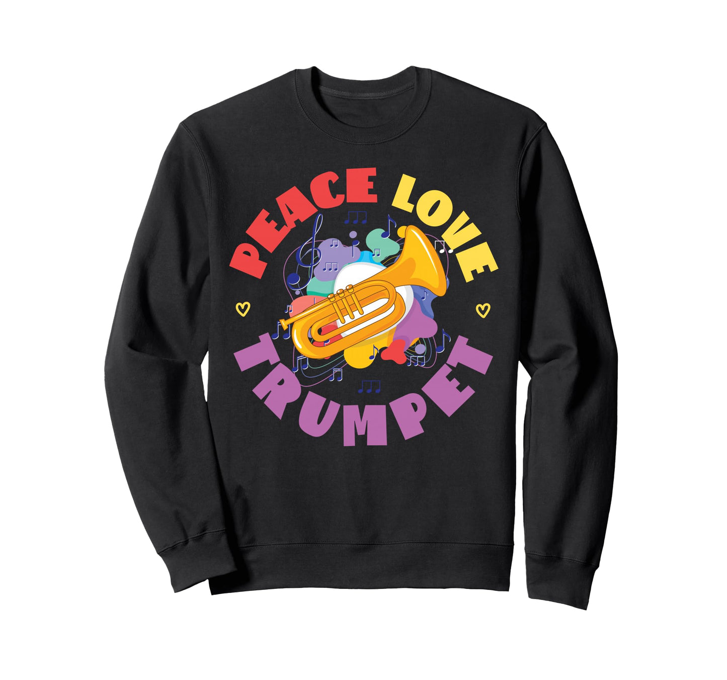 Trumpet Player Peace Love Trumpet Sweatshirt - Novelty Apparel Unisex - T-Shirt, Sweatshirt, Hoodie