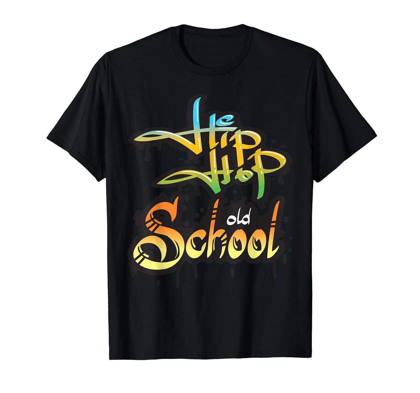 Hip Hop Old School 80S 90S Graffiti T-Shirt - Unique Graphic Men Women - T-Shirt, Sweatshirt, Hoodie