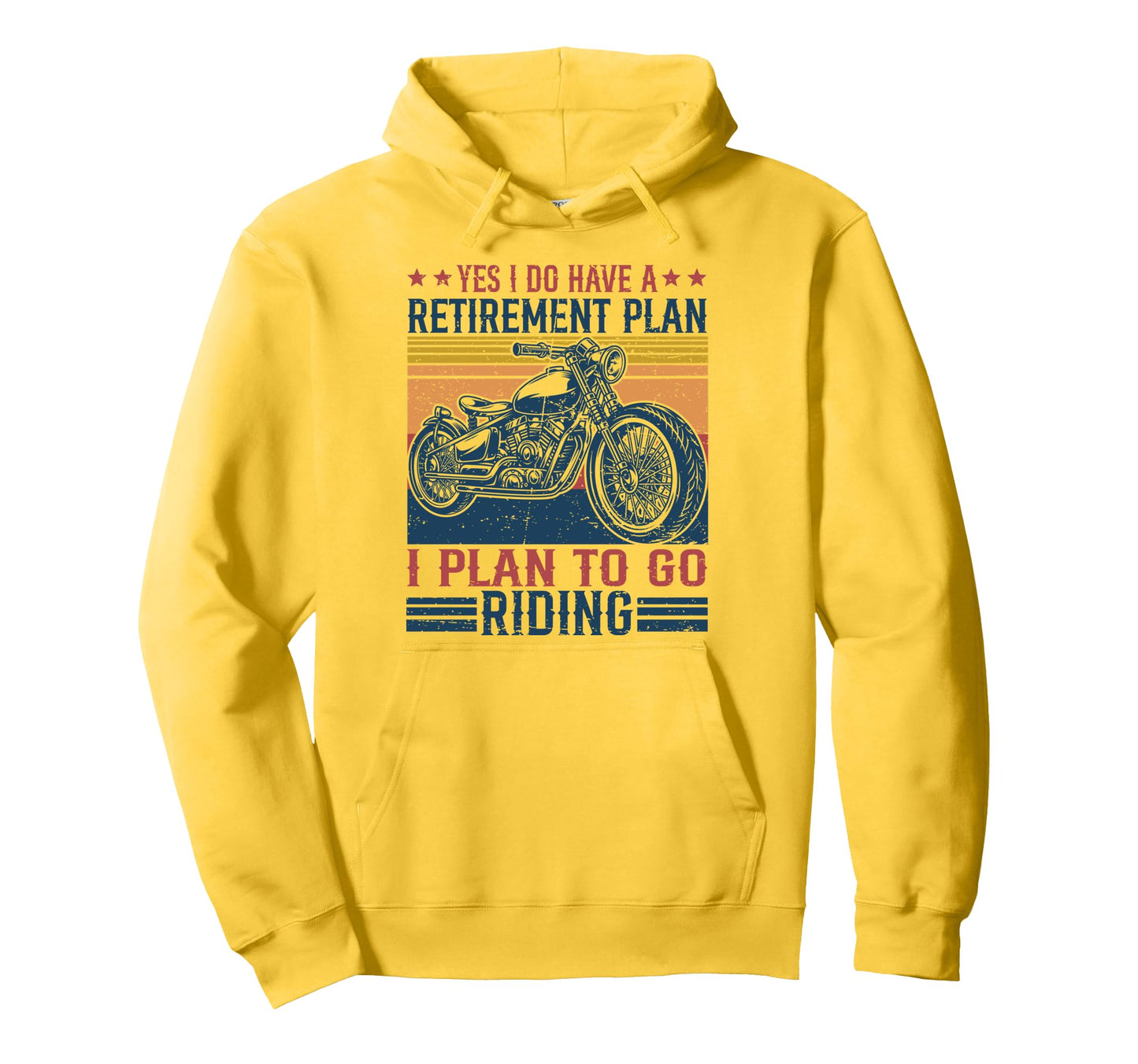My Retirement Plan Is Go Riding Hoodie - Streetwear Style for Adults - T-Shirt, Sweatshirt, Hoodie
