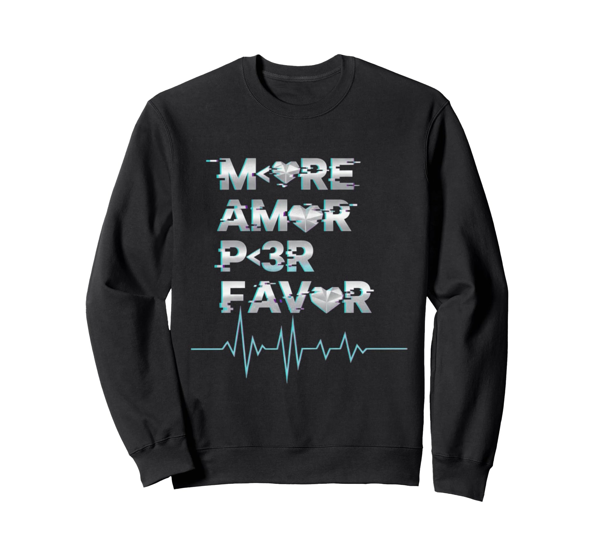 More Amor Por Favor Gaming Sweatshirt - Aesthetic Graphic for Adults - T-Shirt, Sweatshirt, Hoodie