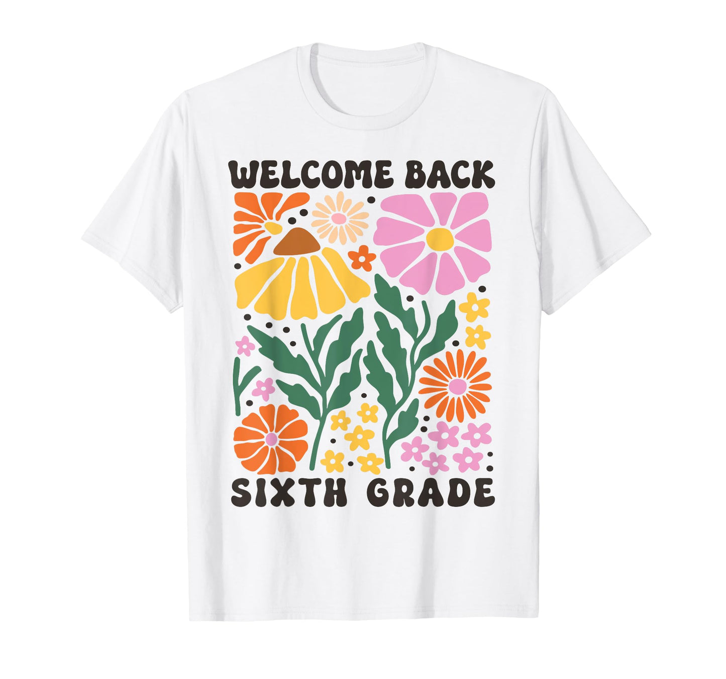 Welcome Back Sixth Grade Groovy Boho T-Shirt - Trendy Graphic for Adults - T-Shirt, Sweatshirt, Hoodie