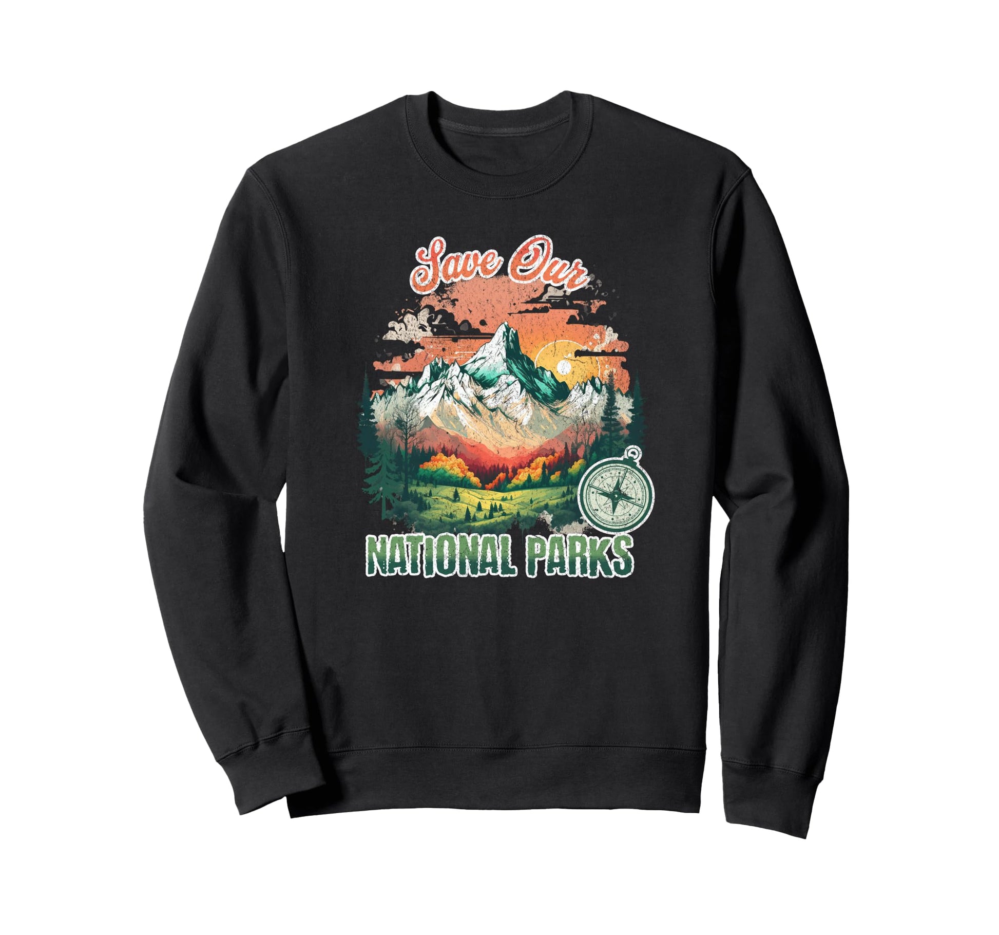 Save Our National Parks Sweatshirt - Trendy Graphic Men Women - T-Shirt, Sweatshirt, Hoodie