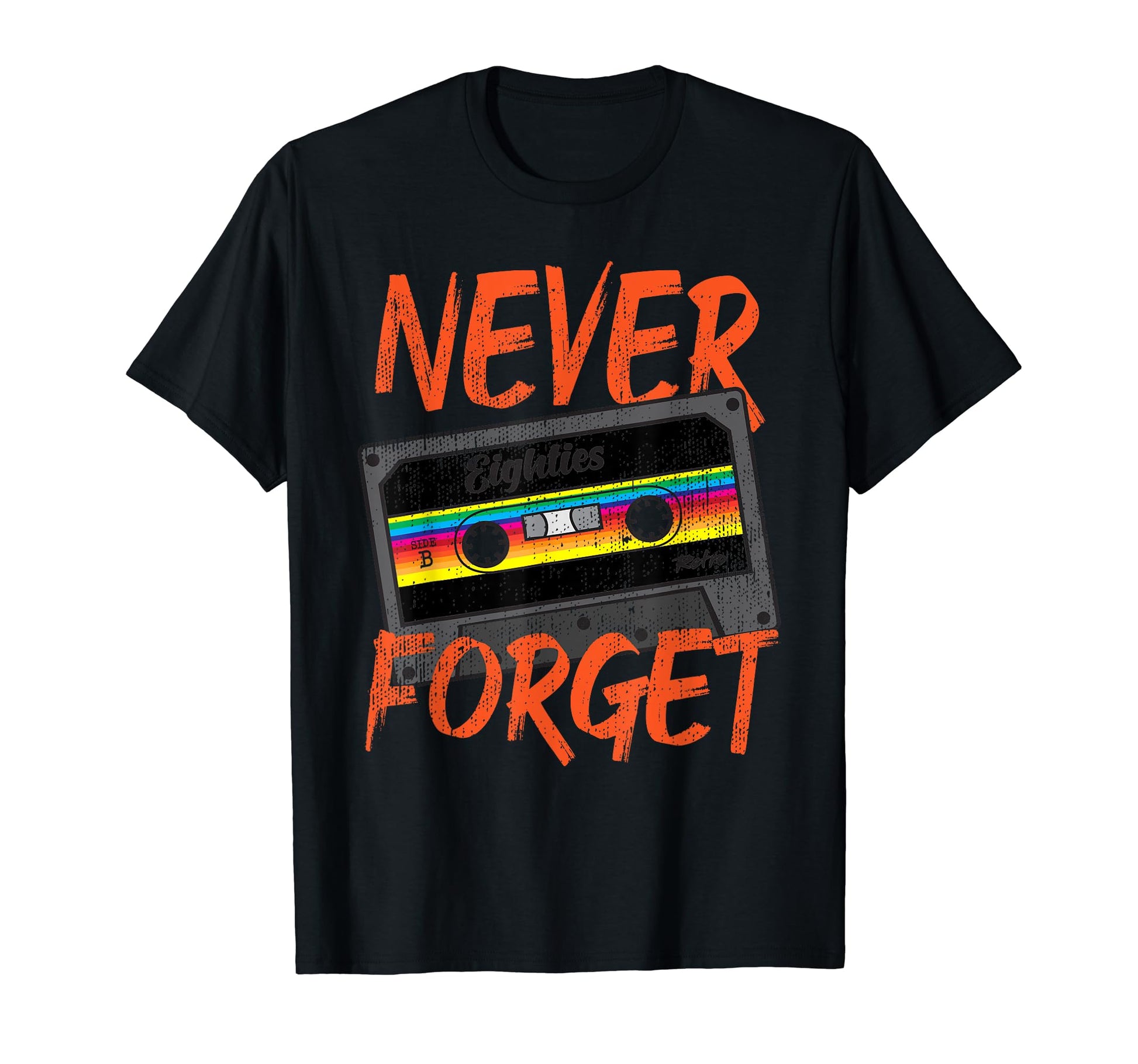 Never Forget Eighties Cassette Tape T-Shirt - Unique Graphic Unisex - T-Shirt, Sweatshirt, Hoodie