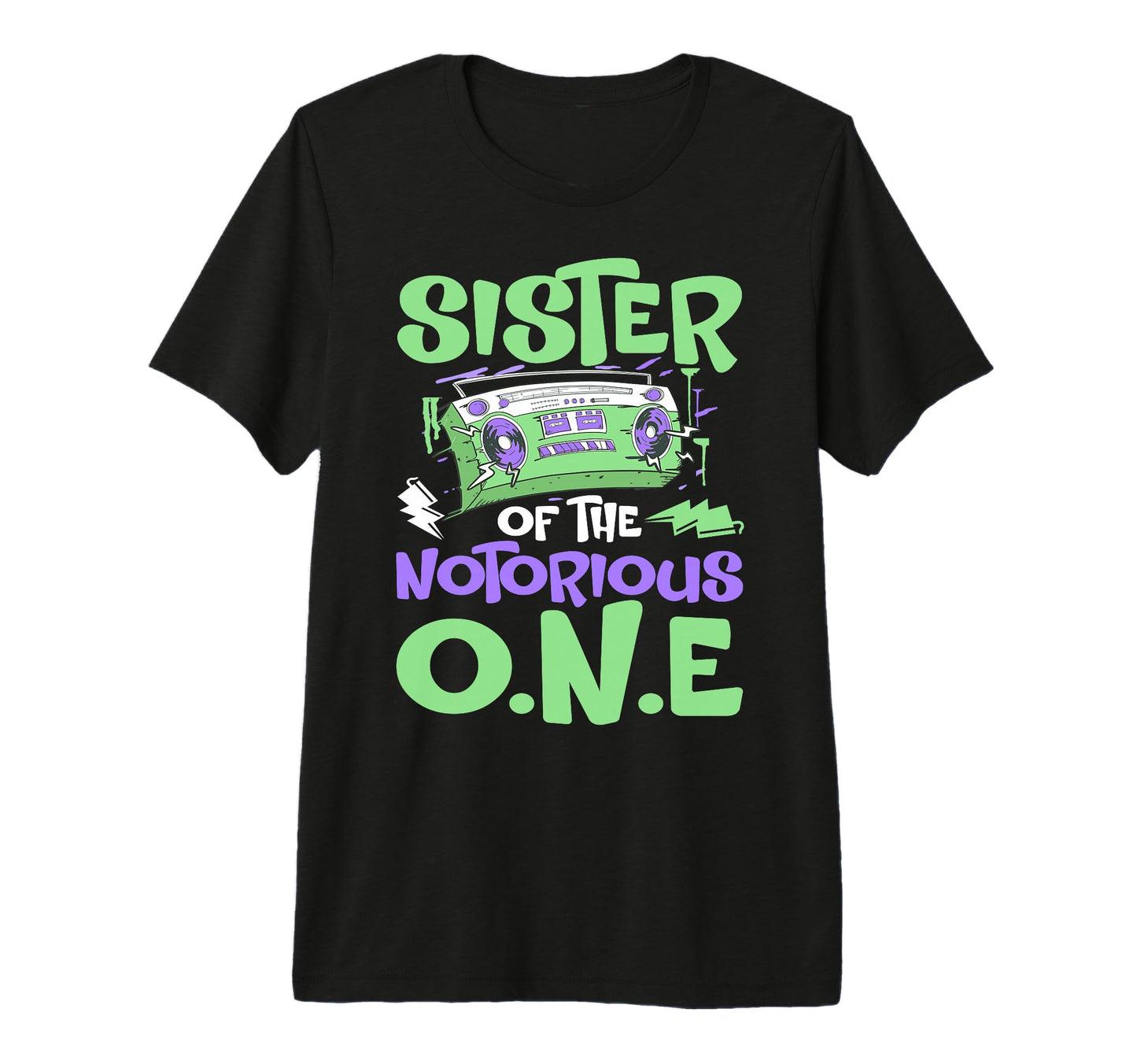 Old School Funny Hip Hop Sister Notorious T-Shirt - Novelty Apparel Unisex - T-Shirt, Sweatshirt, Hoodie