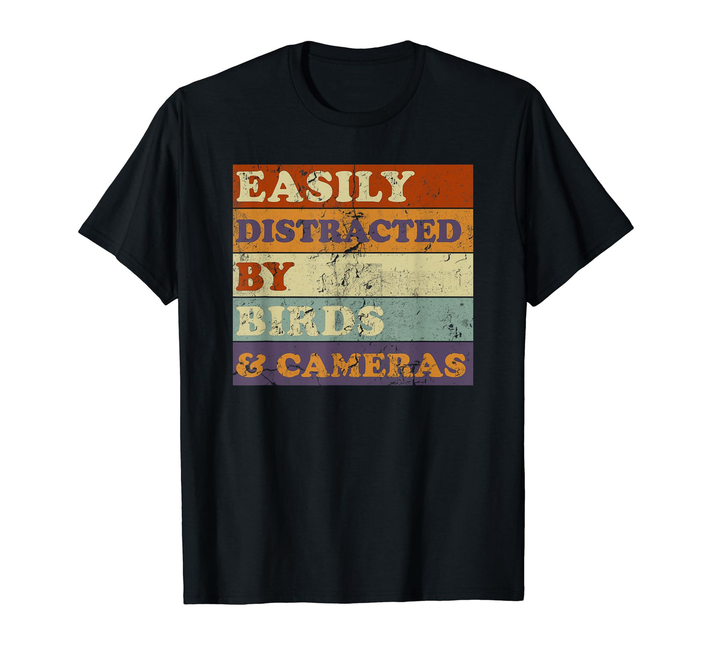 Easily Distracted Birds Cameras Funny T-Shirt - Unique Graphic Unisex - T-Shirt, Sweatshirt, Hoodie