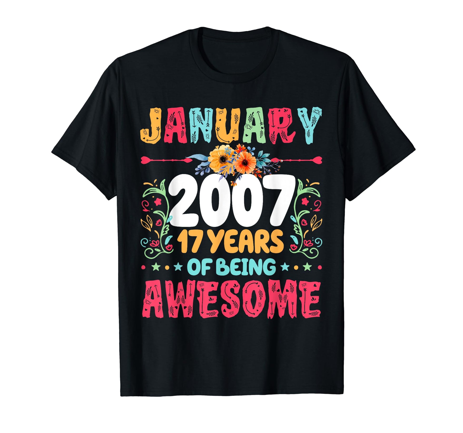 Since January 2007 17 Years Being T-Shirt - Casual Everyday Wear Men Women - T-Shirt, Sweatshirt, Hoodie